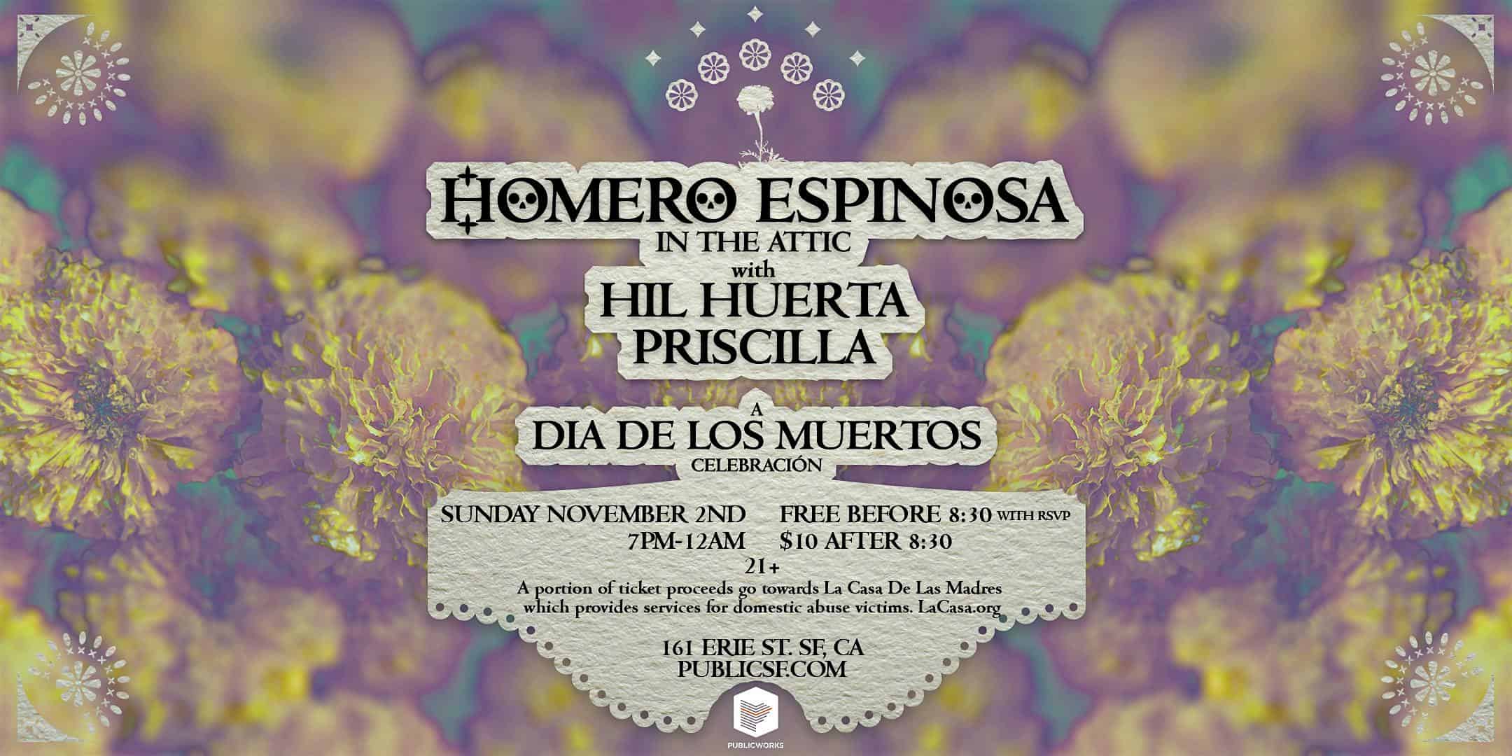 Homero Espinosa in the Attic, a Dia De Los Muertos Celebration at Public Works – San Francisco, CA