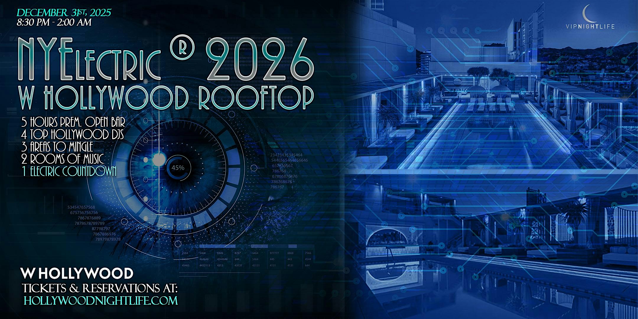 LA New Years Eve 2026 Party | W Hollywood NYElectric Rooftop at Wet Deck – W Hollywood Rooftop – Los Angeles, CA