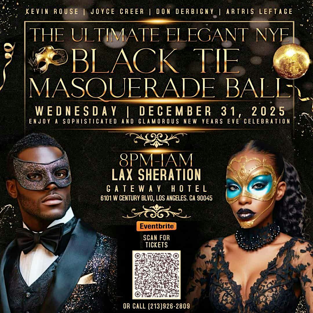 The Ultimate Elegant NYE Black Tie Masquerade Ball at Sheraton Gateway Los Angeles Hotel – Los Angeles, CA