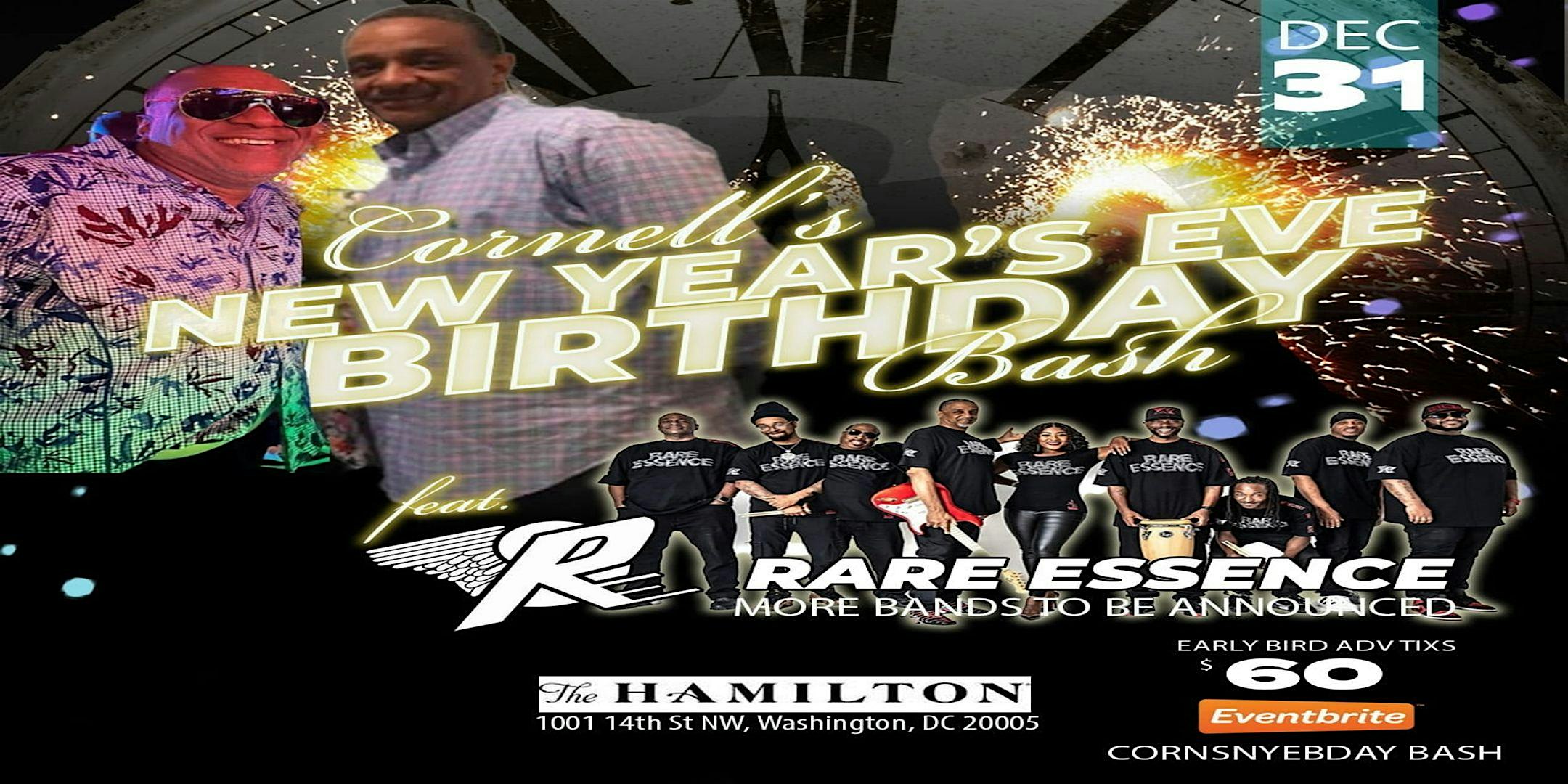 CORNELL JONES NYE BDAY BASH at Hamilton Hotel – Washington, DC