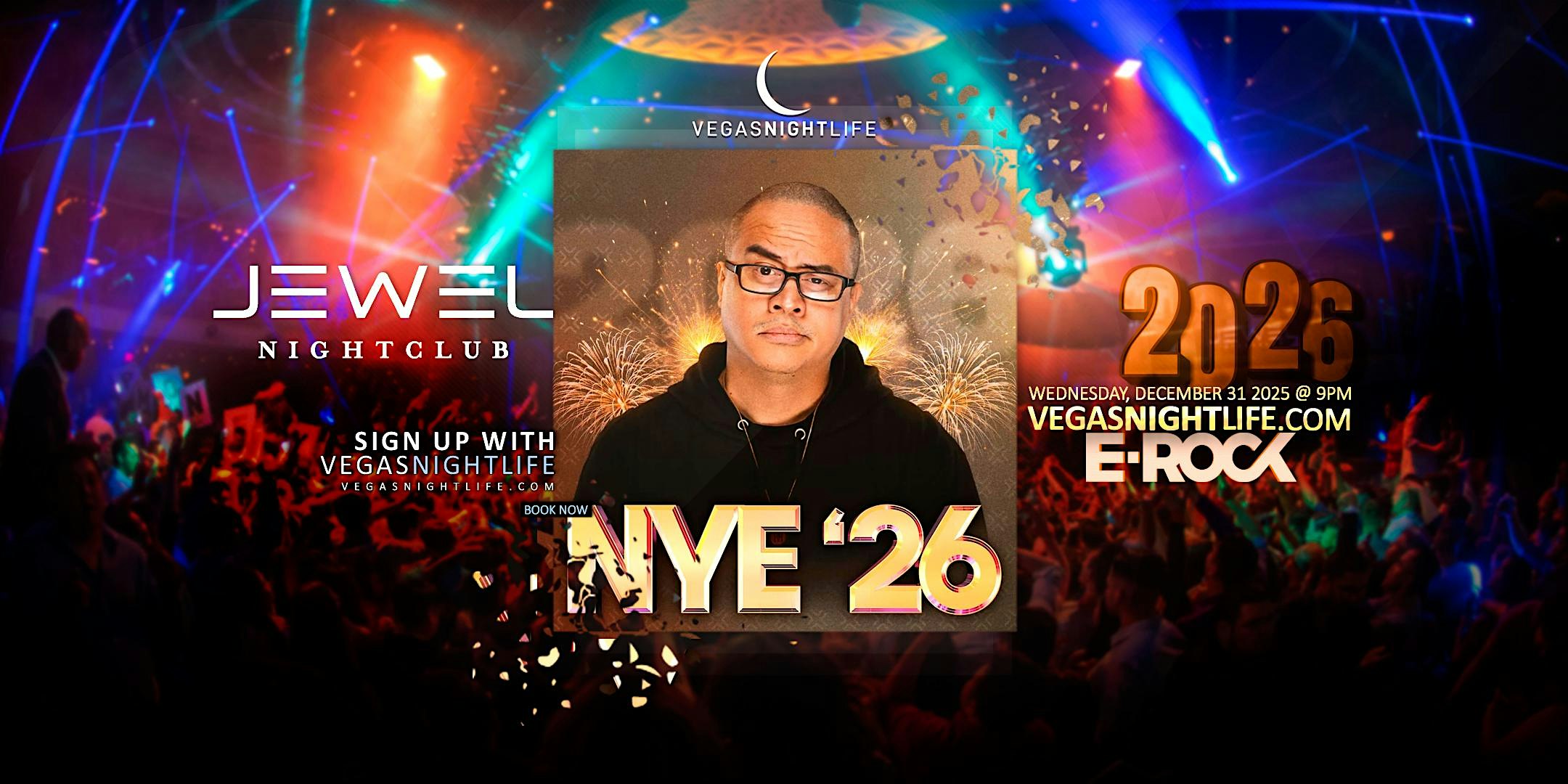 JEWEL 2026 | Las Vegas New Year’s Eve Party at JEWEL Nightclub – Las Vegas, NV
