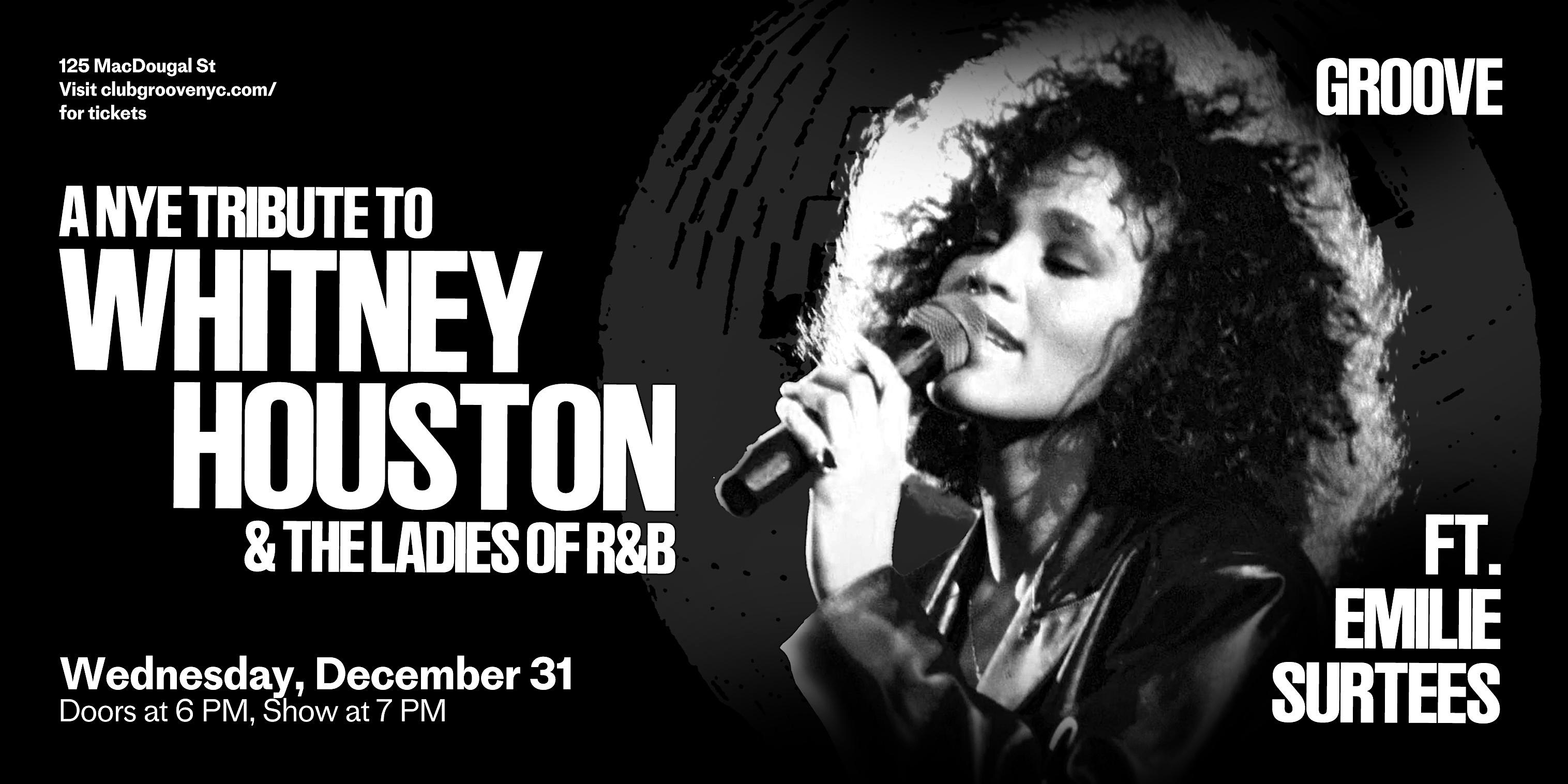 NYE Tribute to Whitney Houston and the Ladies of R&B! at Groove – New York, NY