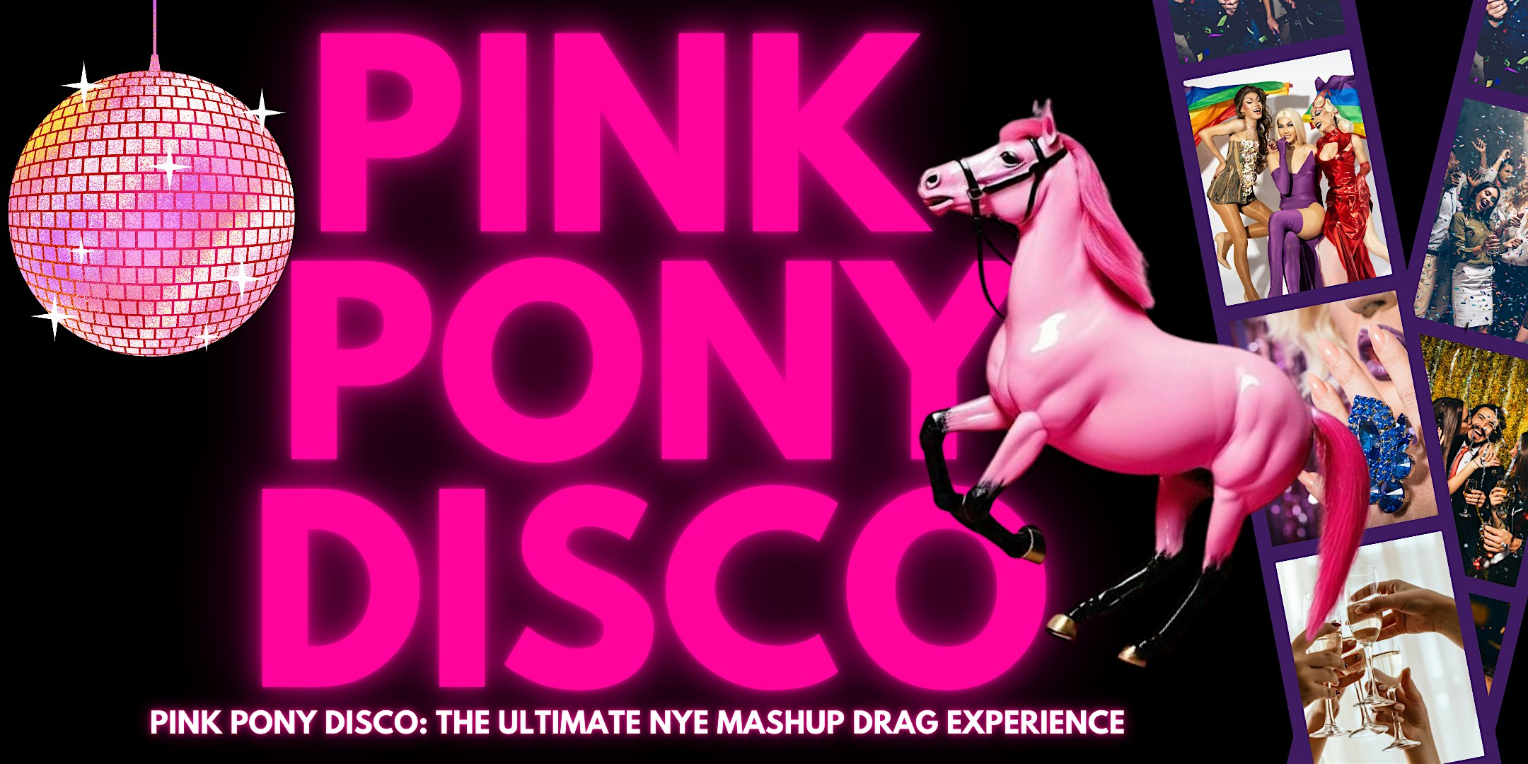 PINK PONY DISCO: Seattle’s Official DRAG NYE Drag Experience at Julia’s on Broadway – Le Faux Playhouse – Seattle, WA