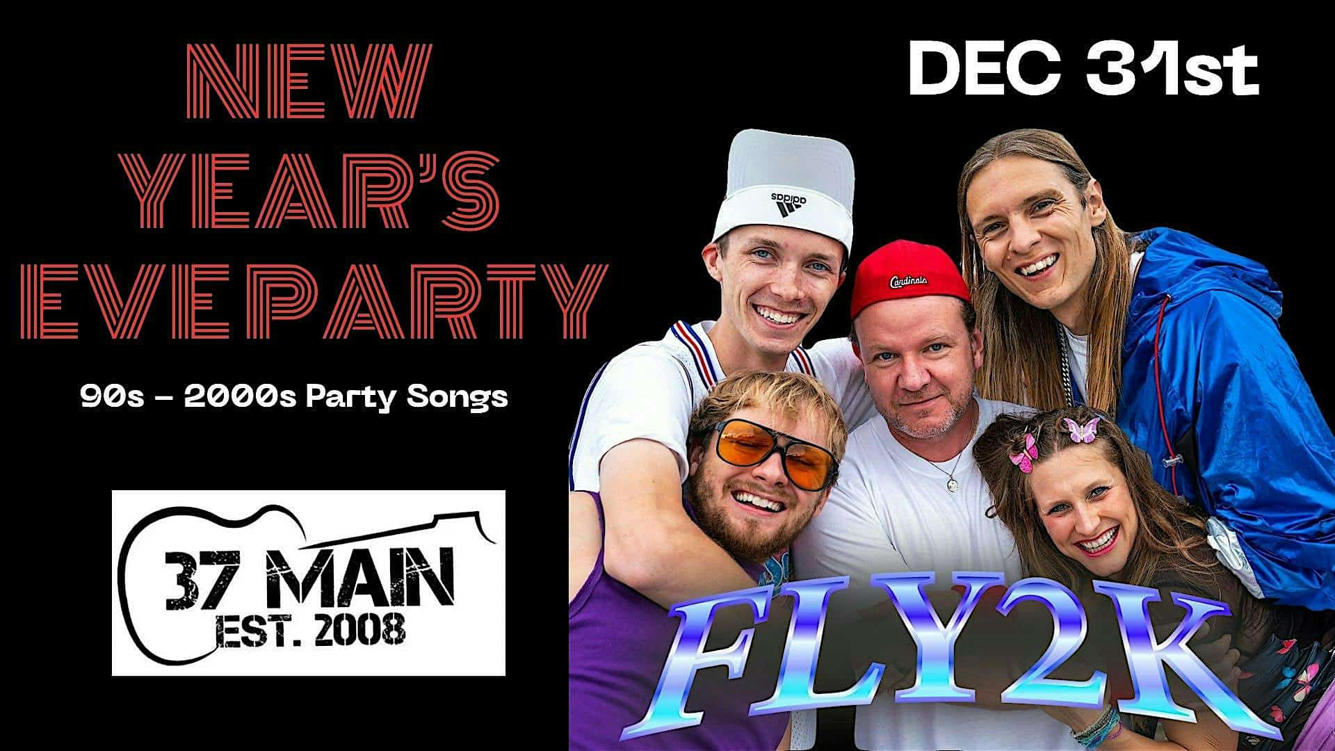 37 Main’s New Year’s Eve Party with Fly2K at 37 Main Buford – Buford, GA