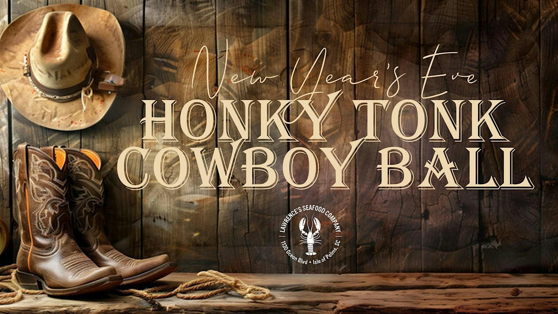 New Year’s Eve HonkyTonk Cowboy Ball at Lawrence’s Seafood Company – Isle of Palms, SC