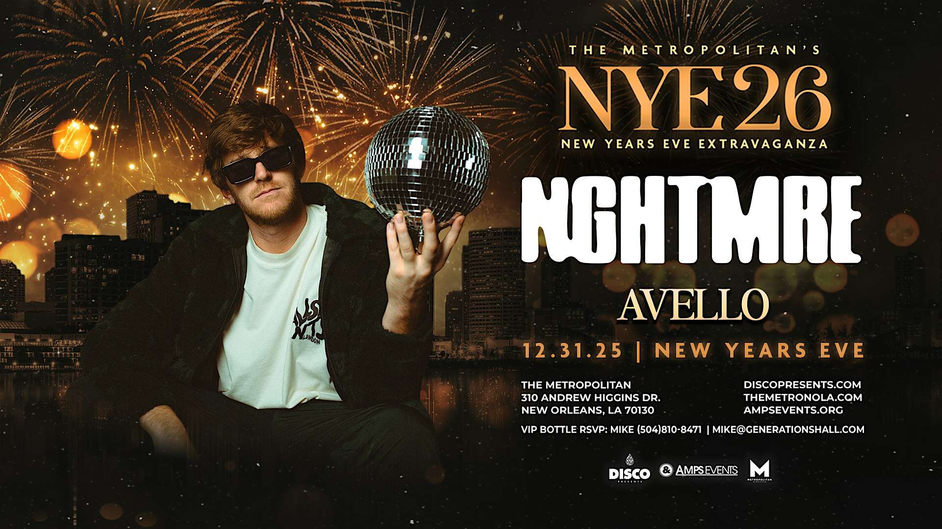 NYE26 featuring NGHTMRE with Avello – Live at The Metropolitan New Orleans at The Metropolitan – New Orleans, LA