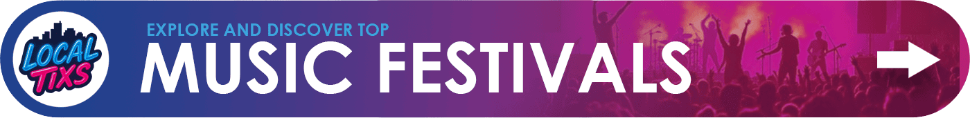 Browse all upcoming Music Festival Tickets, Lineups, Set Times, and More here on LocalTixs.co