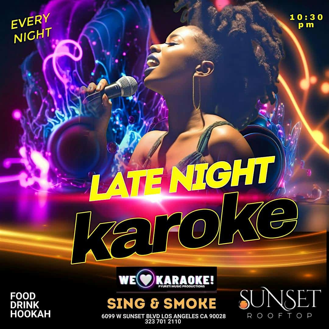 LATE NIGHT KARAOKE at SUNSET ROOFTOP – Los Angeles, CA
