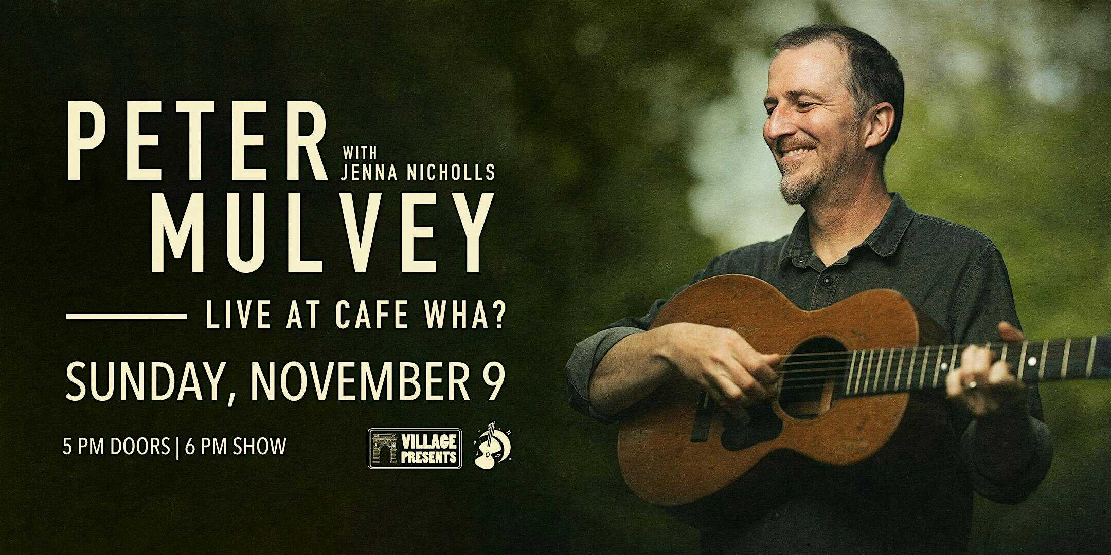 Peter Mulvey w/ Jenna Nicholls at Cafe Wha? – New York, NY