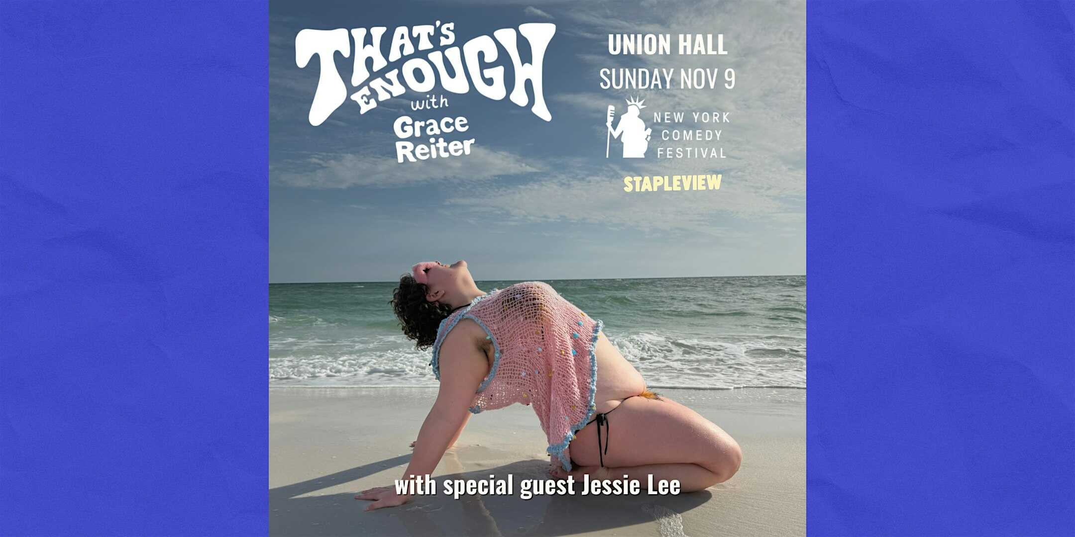 That’s Enough LIVE! with Grace Reiter at Union Hall – Brooklyn, NY
