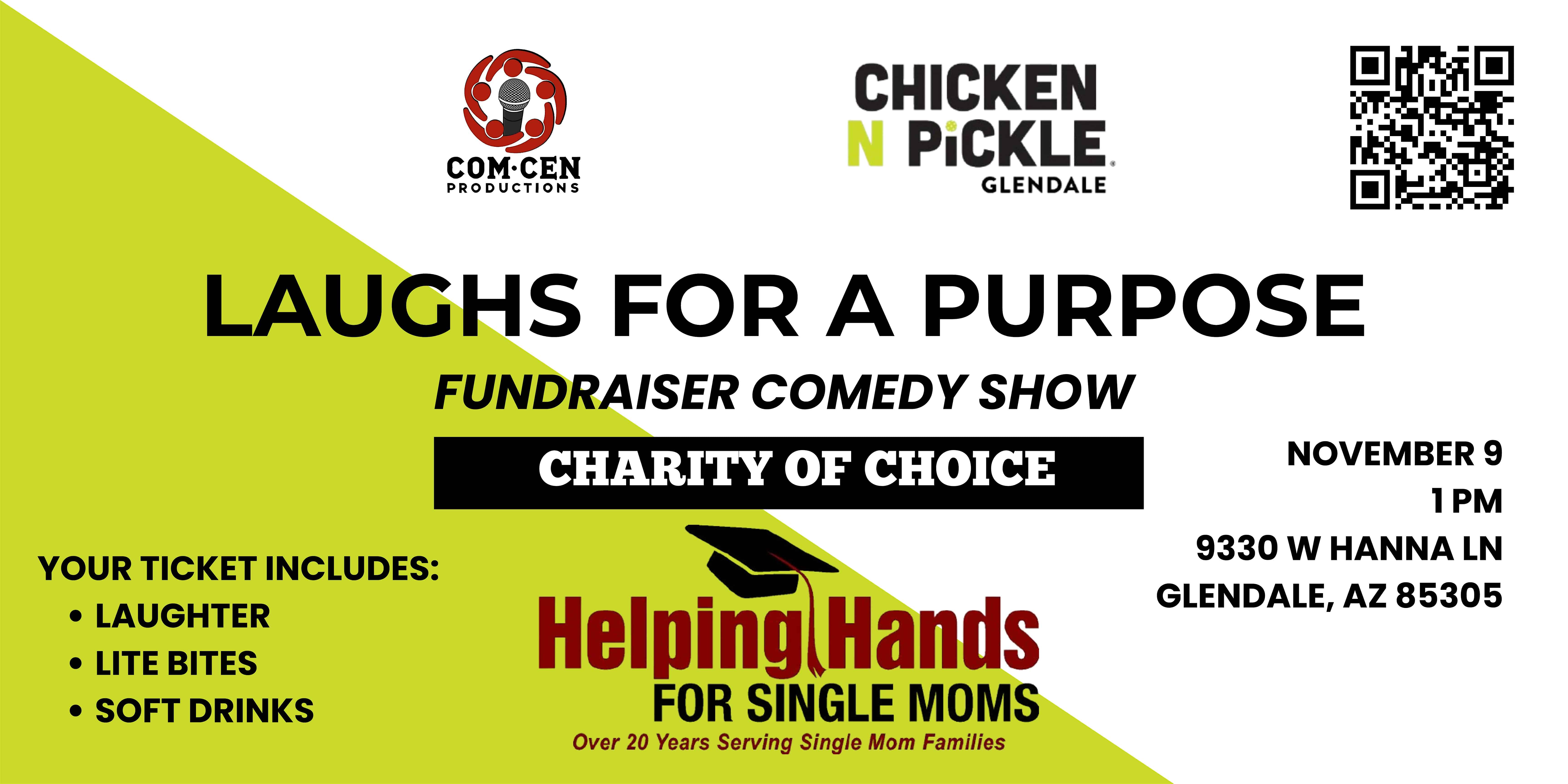 Laughs for a Purpose Fundraiser Comedy Show at Chicken N Pickle – Glendale – Glendale, AZ
