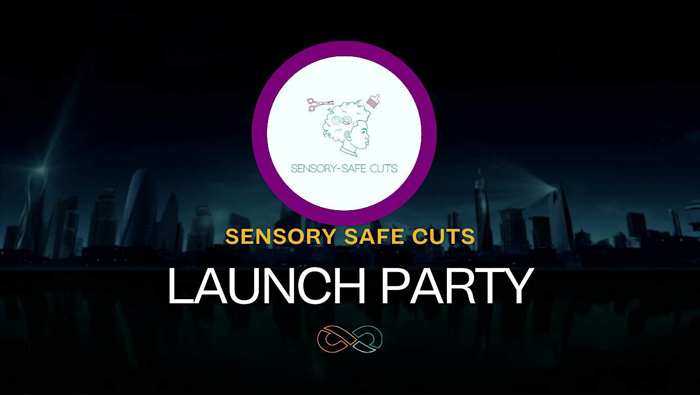 Sensory Safe Cuts Launch Party at Loft Life Venue – Newark, NJ