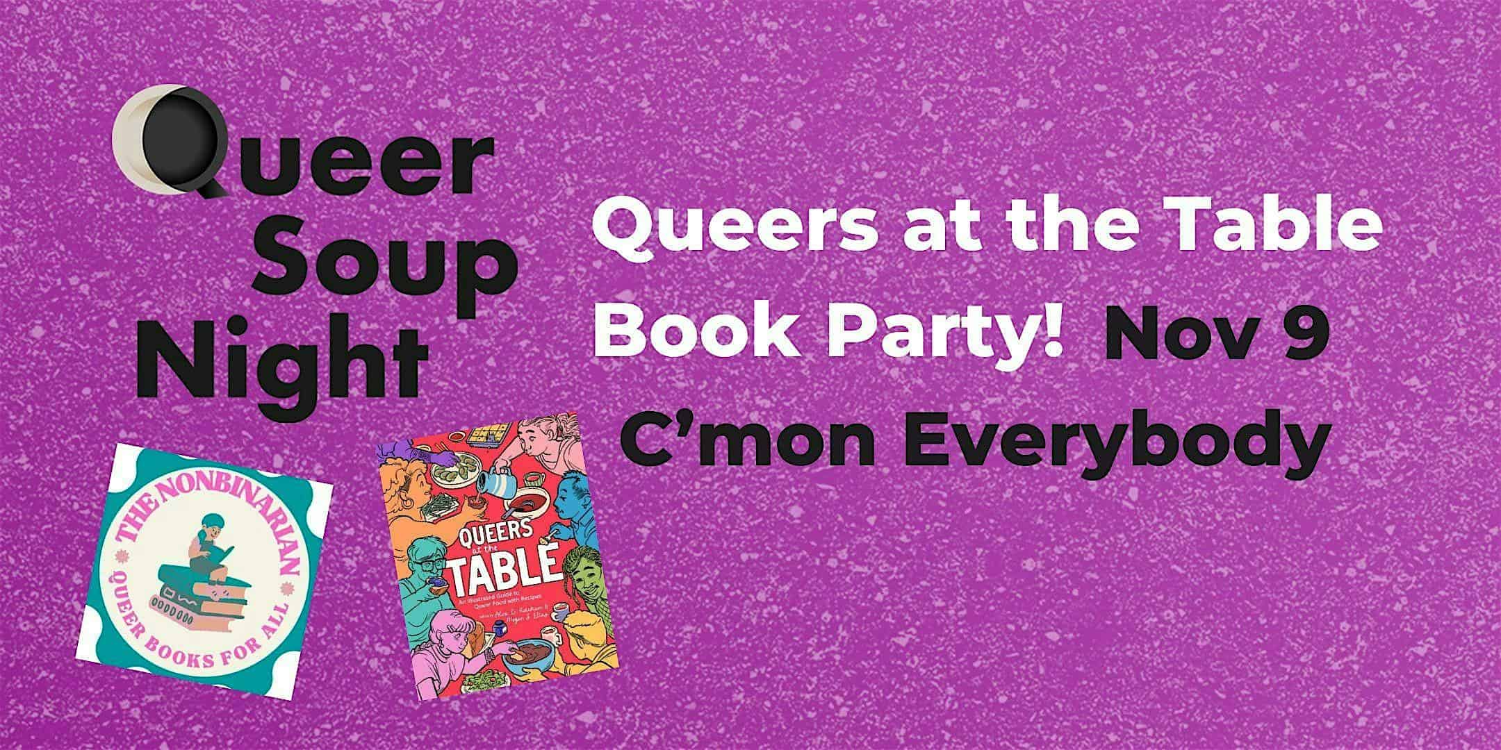 QSN BK Presents: Queers at the Table Book Party! at C’mon Everybody – Brooklyn, NY