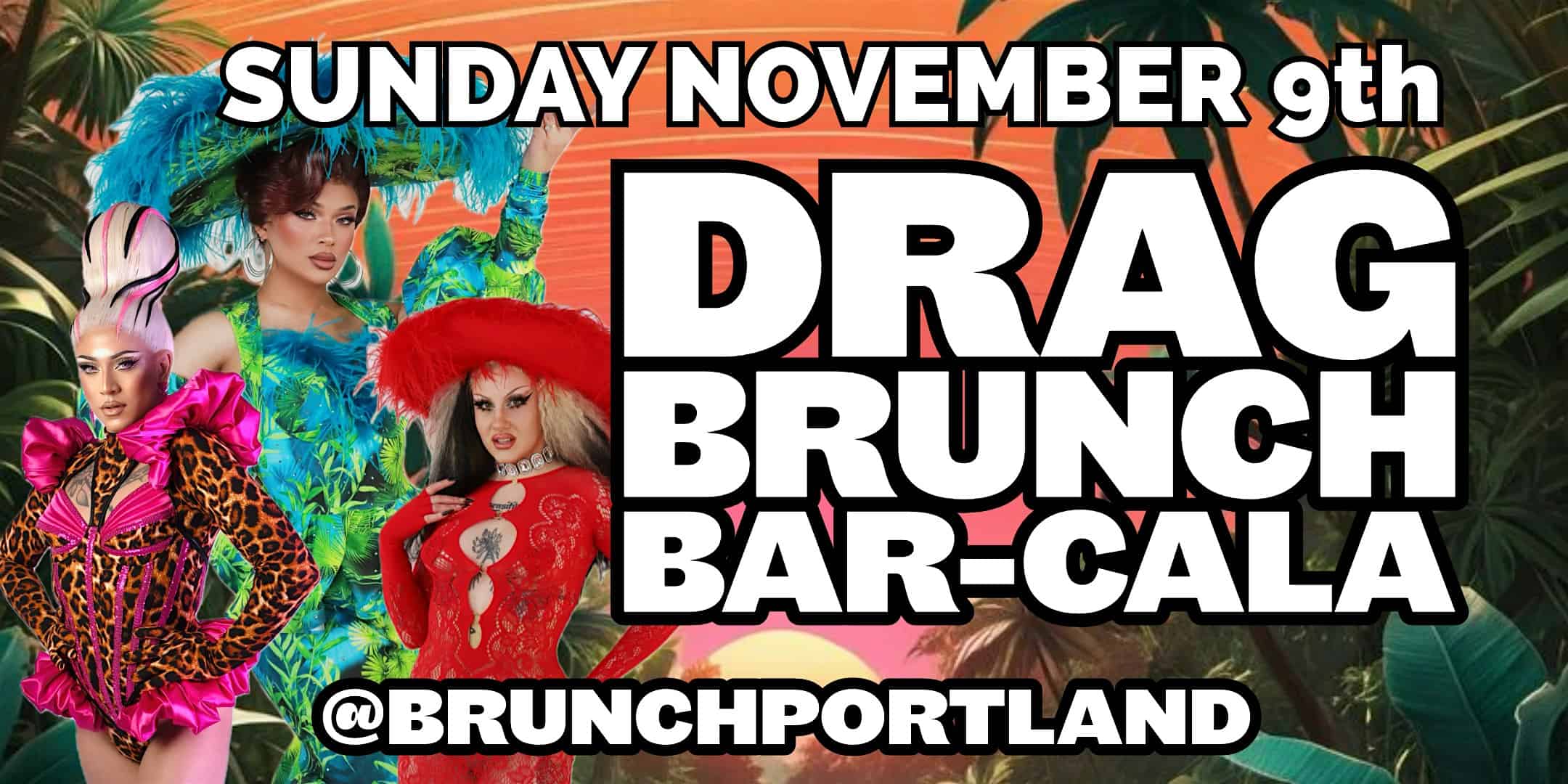 DRAG BRUNCH BAR-CALA (SUNDAY NOVEMBER 9th) at Bar Cala – Portland, OR