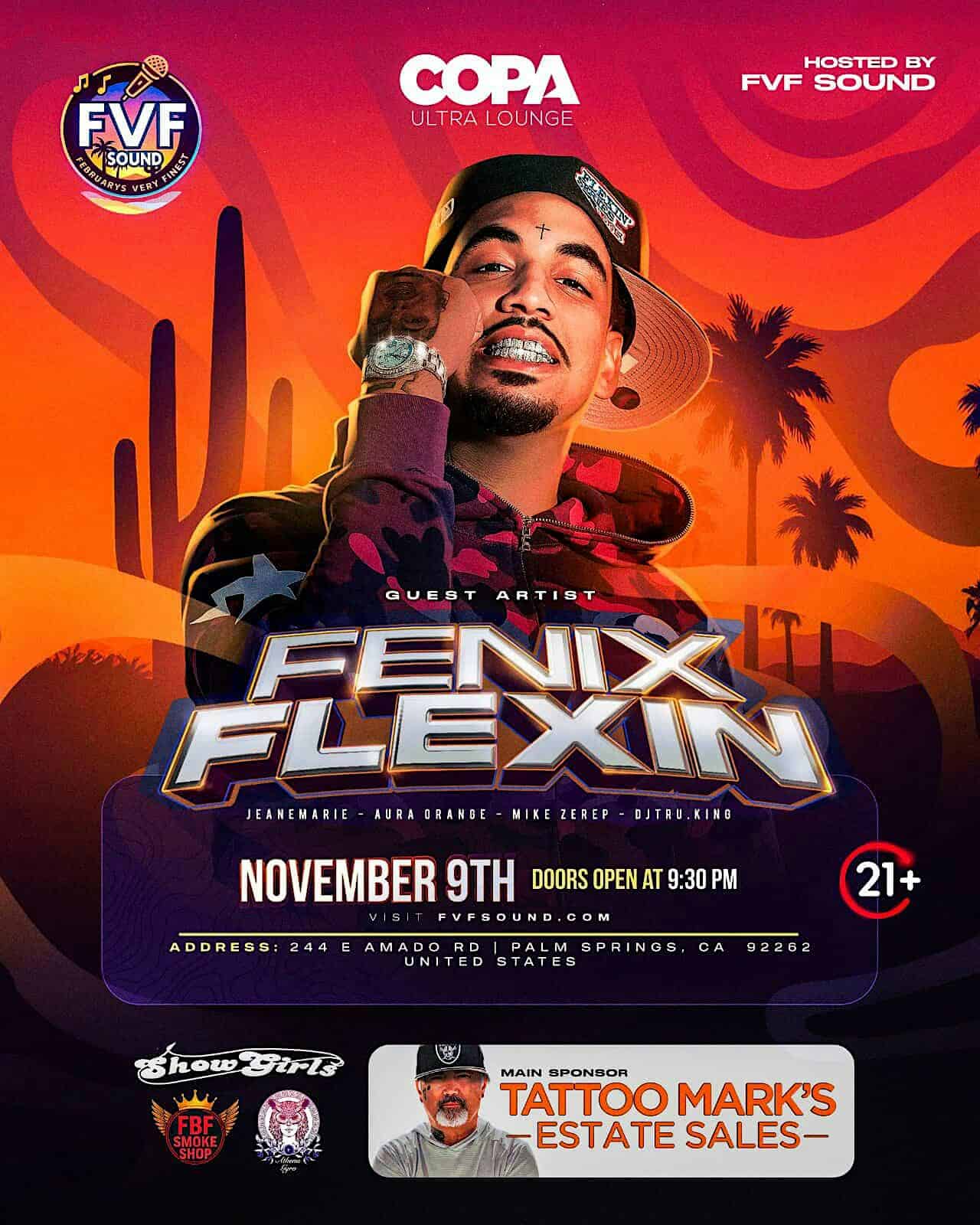 FENIX FLEXIN LIVE AT COPA NIGHTCLUB at Copa Nightclub – Palm Springs, CA