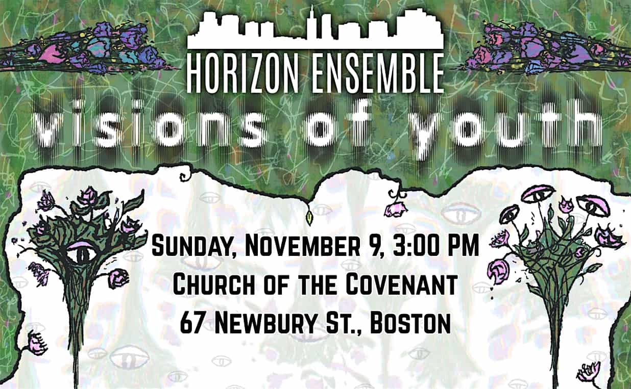 Horizon Ensemble: Visions of Youth at Church of the Covenant – Boston, MA