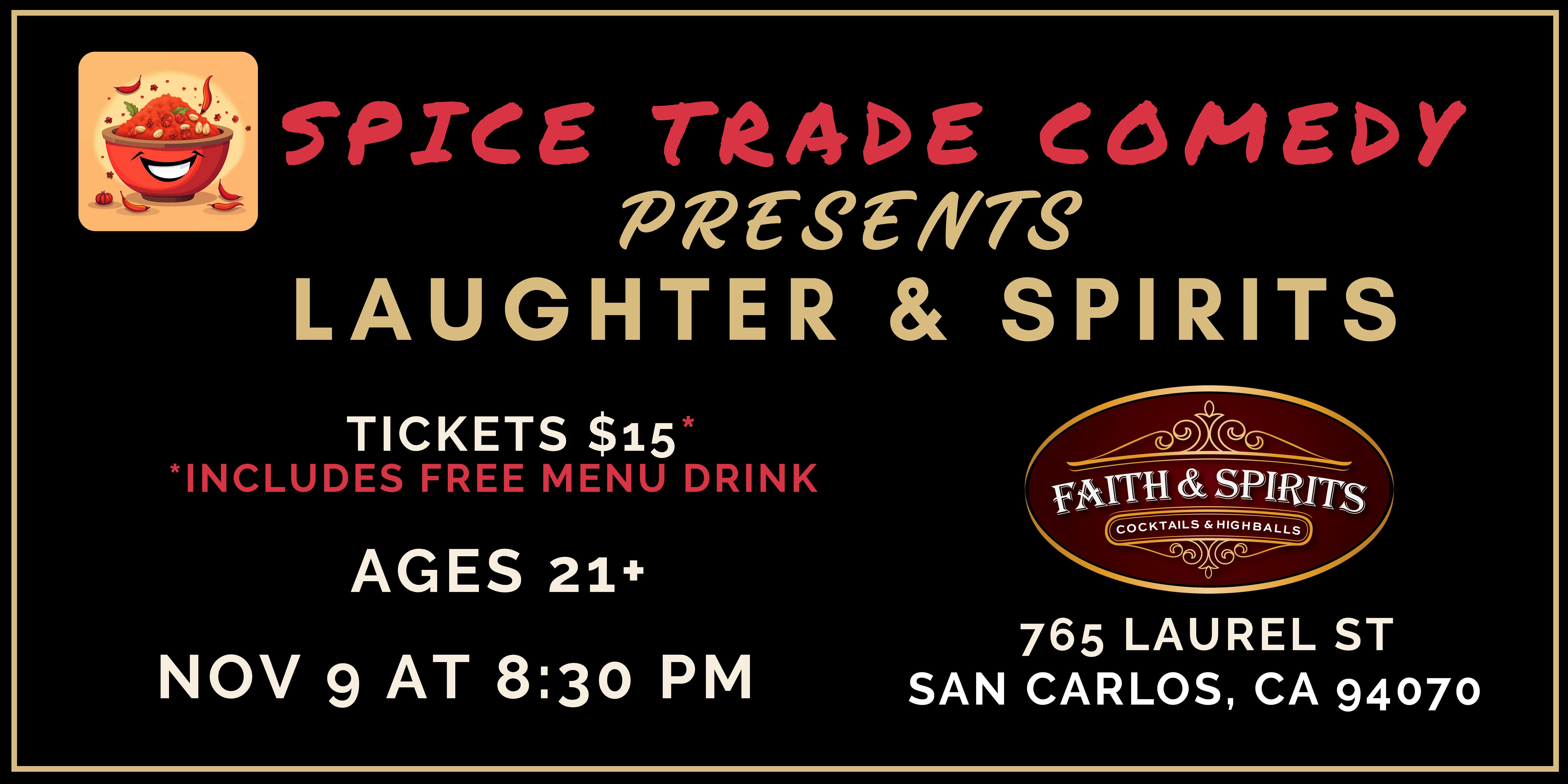 Spice Trade Comedy: Laughter and Spirits at 765 Laurel St – San Carlos, CA