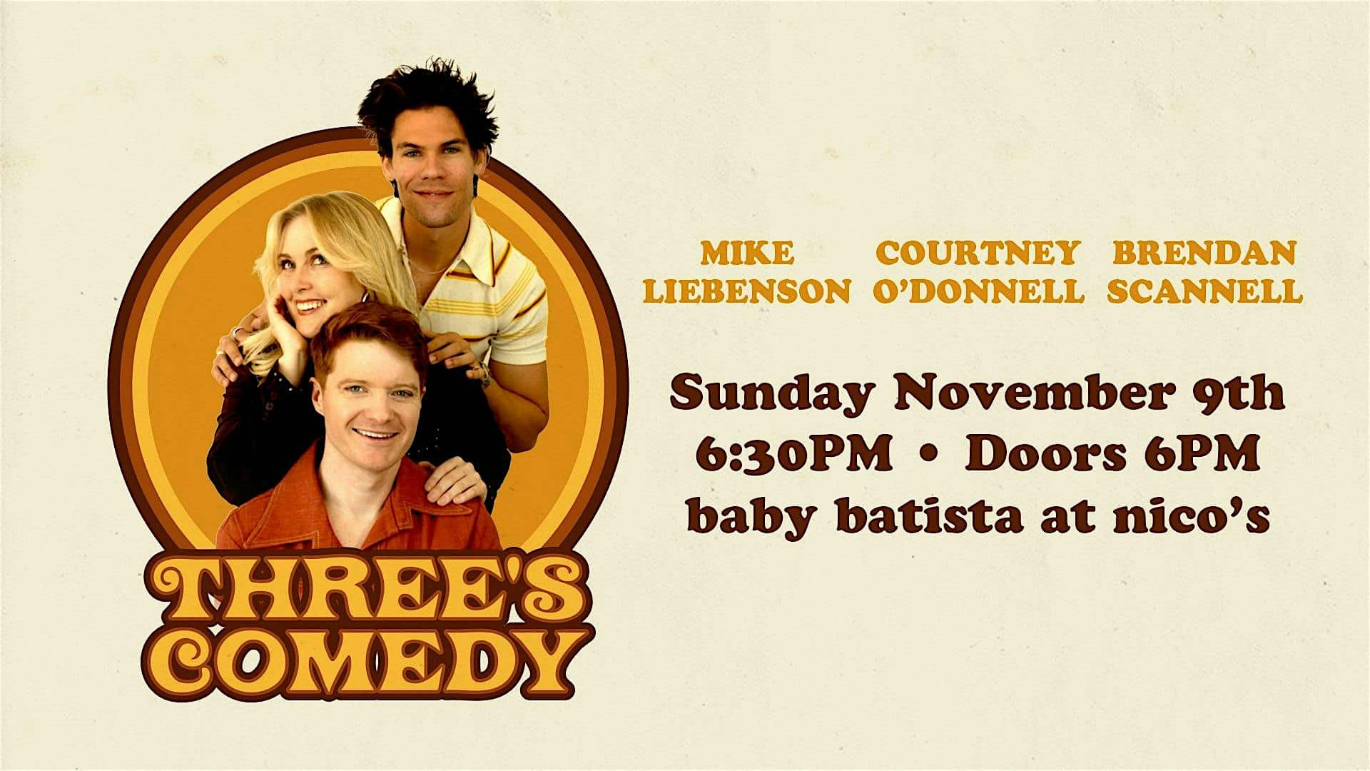 Three’s Comedy | LA Comedy Show @ nico’s at nico’s – Los Angeles, CA