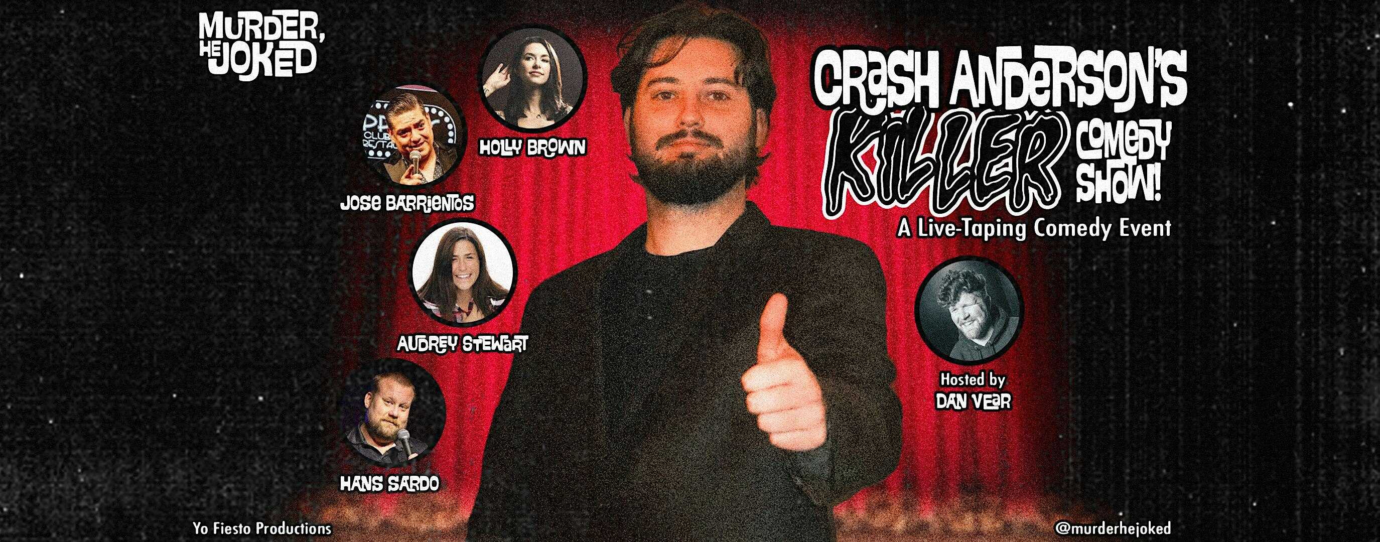 Crash’s Killer Comedy Show | A Murder, He Joked Event! at The Colony Theatre Company – Burbank, CA