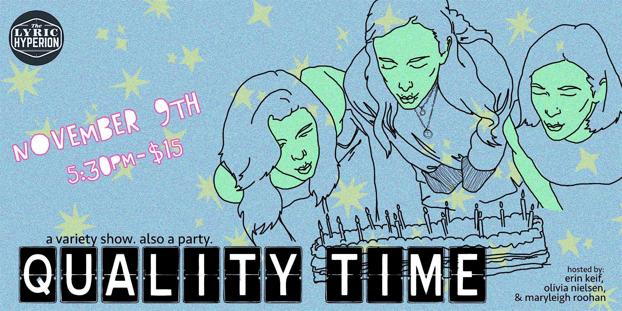 Quality Time at Lyric Hyperion Theater & Bar – Los Angeles, CA