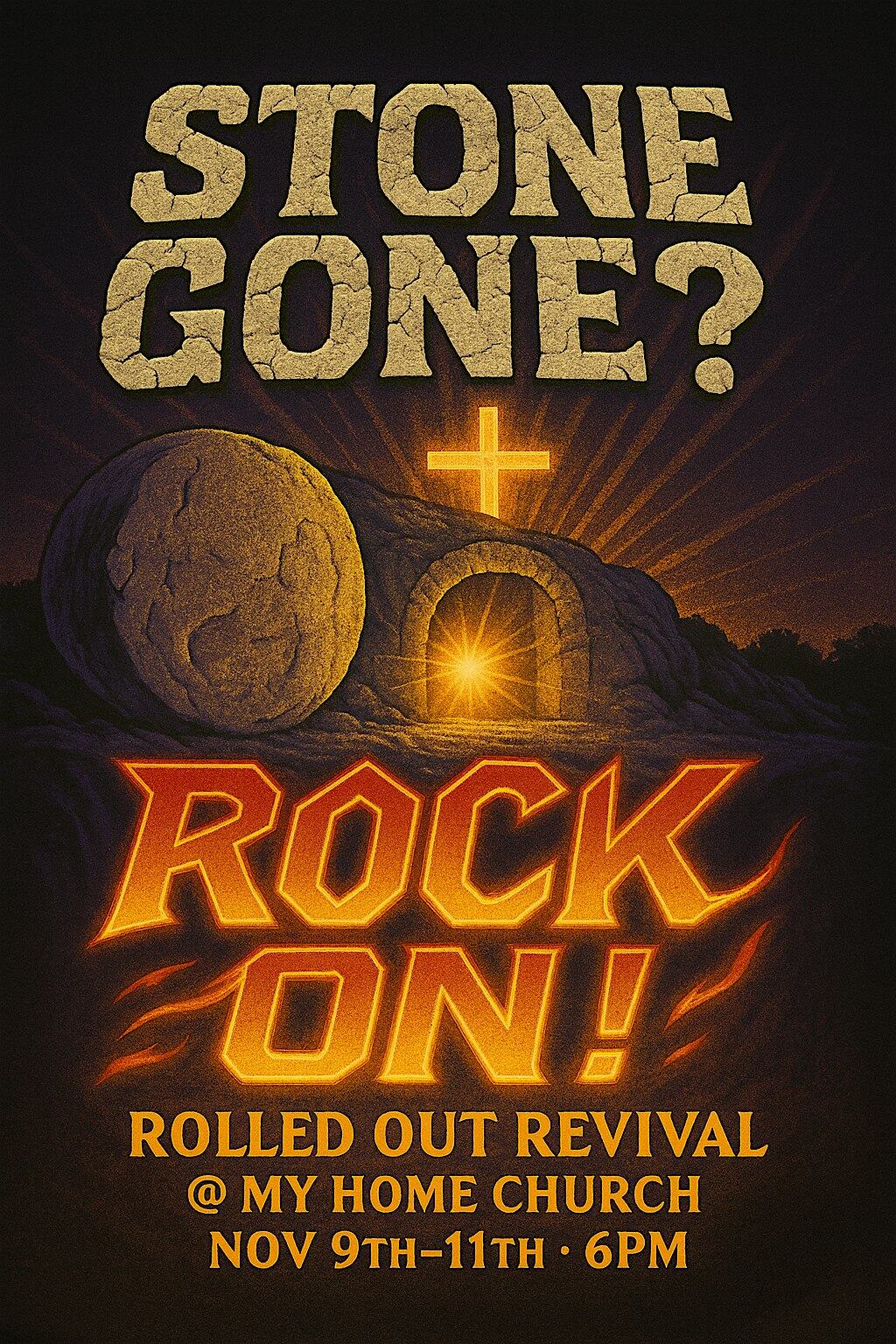 Stone Gone? Rock on! Rolled Out Revival at My Home Church – Largo, FL