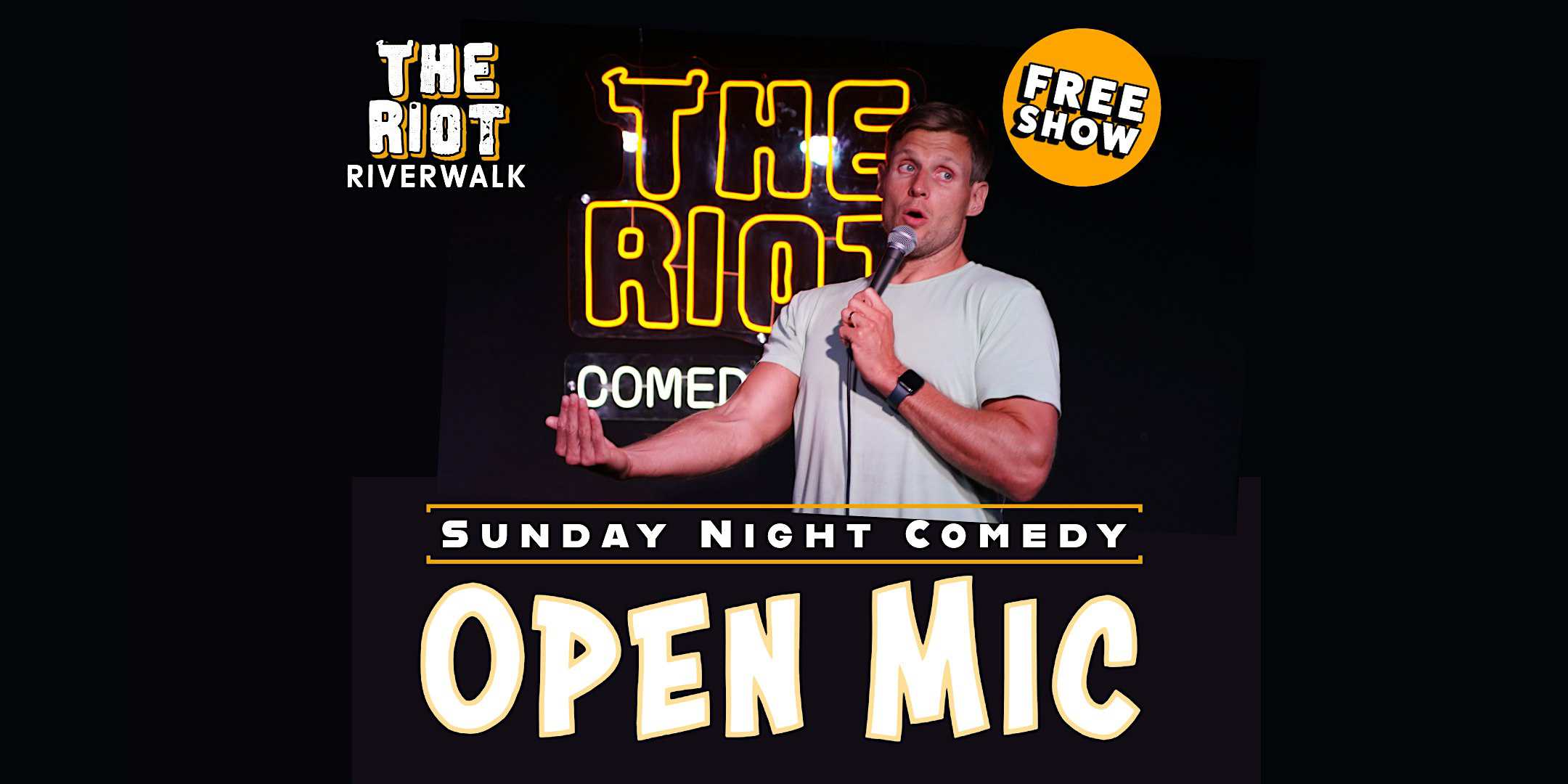 Riot Riverwalk Comedy Club presents Sunday Night Standup Comedy Open Mic at Riot Riverwalk at The Maverick – San Antonio, TX