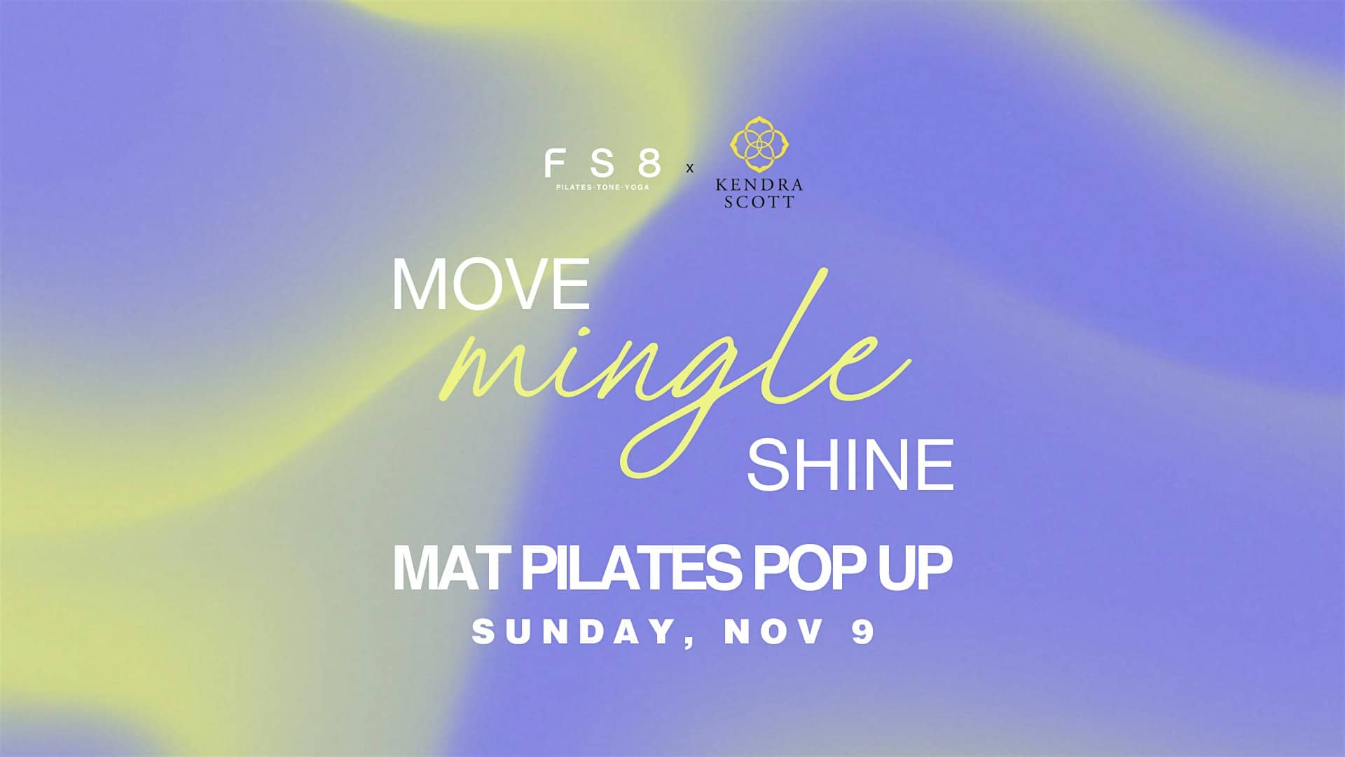 Move, Mingle & Shine – FS8 x Kendra Scott at Kendra Scott – Lone Tree, CO