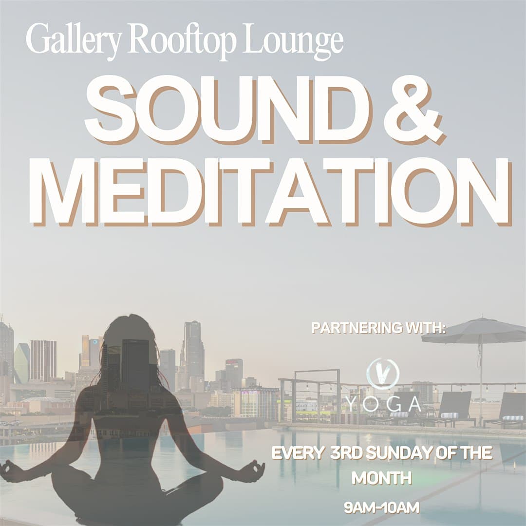 Canvas Wellness Collective: Rooftop Sound + Meditation Flow at CANVAS Hotel – Dallas, TX
