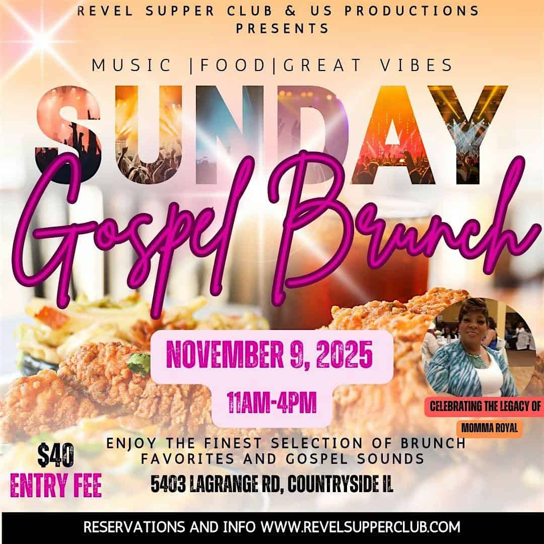 REVEL’s SUNDAY GOSPEL BRUNCH!!!! at Revel Supper Club – Countryside, IL