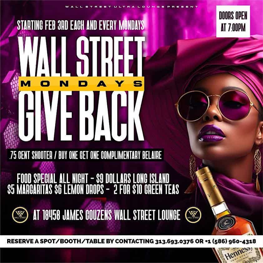 GIVE BACK MONDAYS at Wall Street Ultra Lounge – Detroit, MI