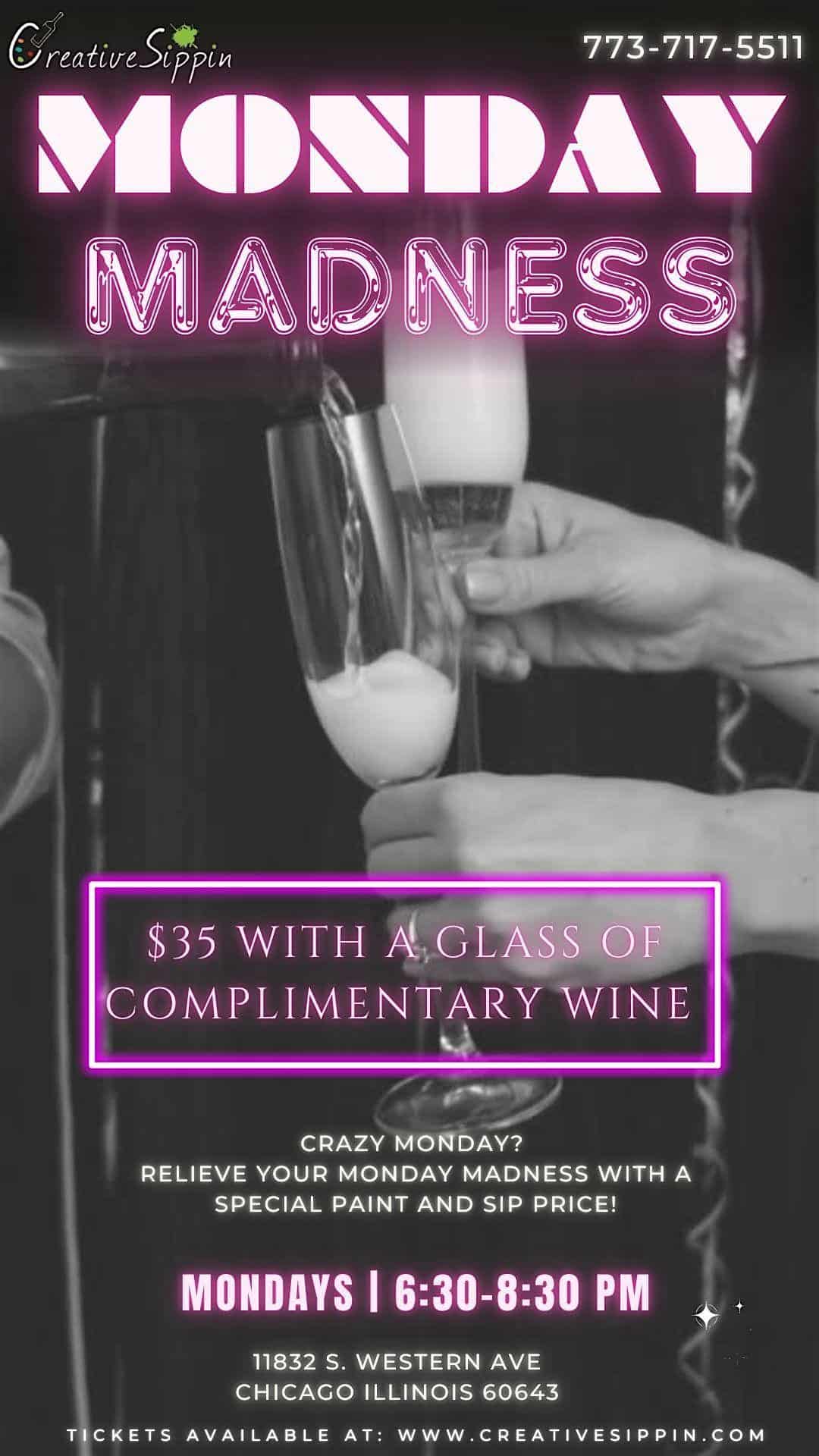 Monday Madness at Creative Sippin – Chicago, IL