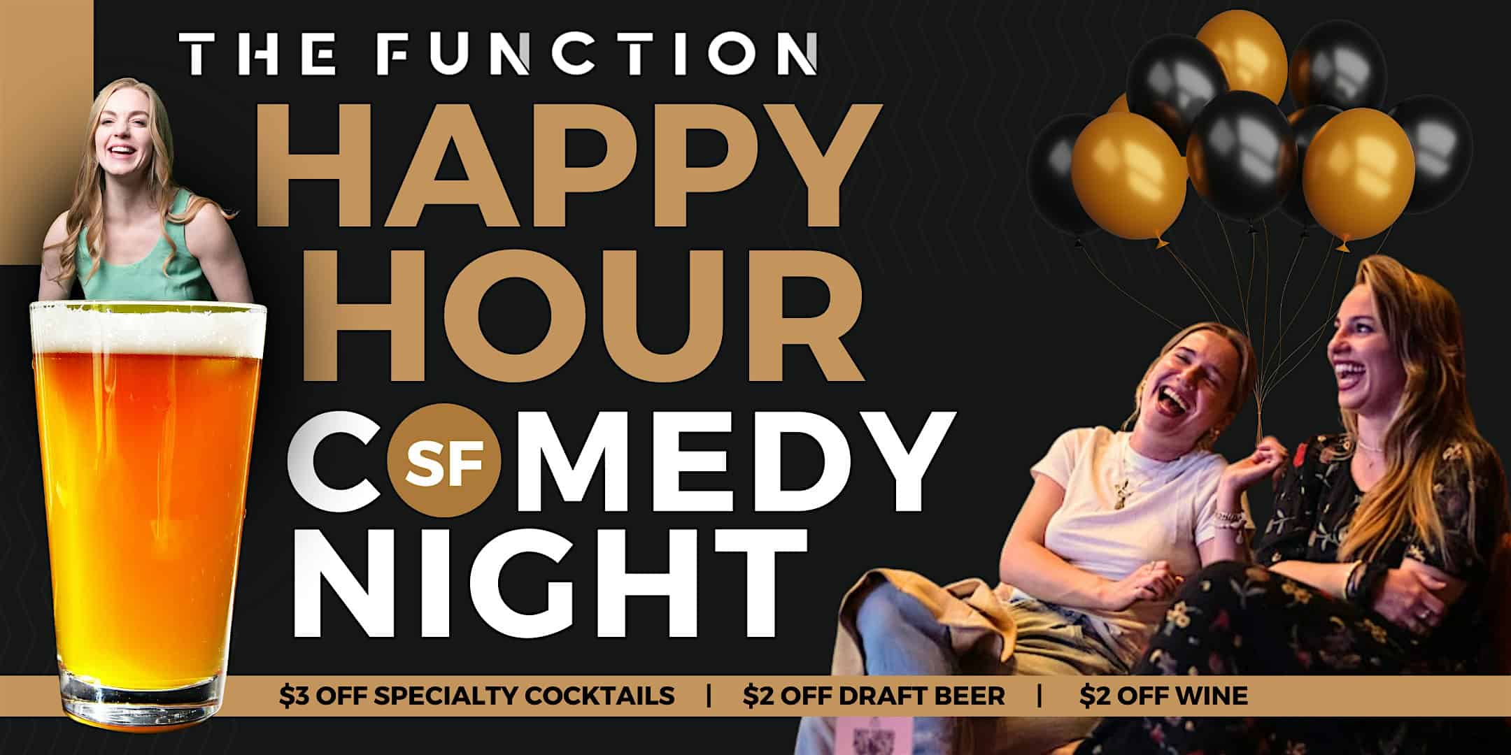 SF’s Brand New “Happy Hour” Cheap Drinks Comedy Show (8:30PM) at The Function SF: Comedy Club & Cocktail Lounge – San Francisco, CA