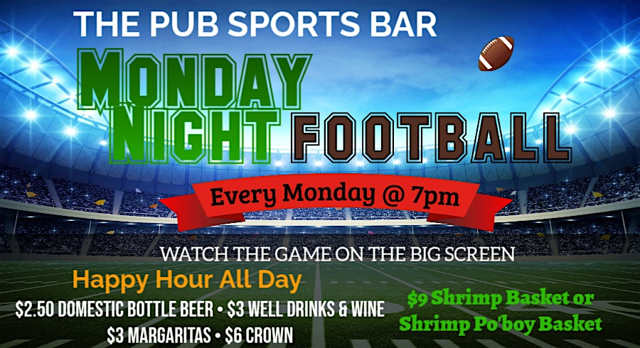 Monday Night Football Showing at The Pub Sports Bar – D’Iberville, MS