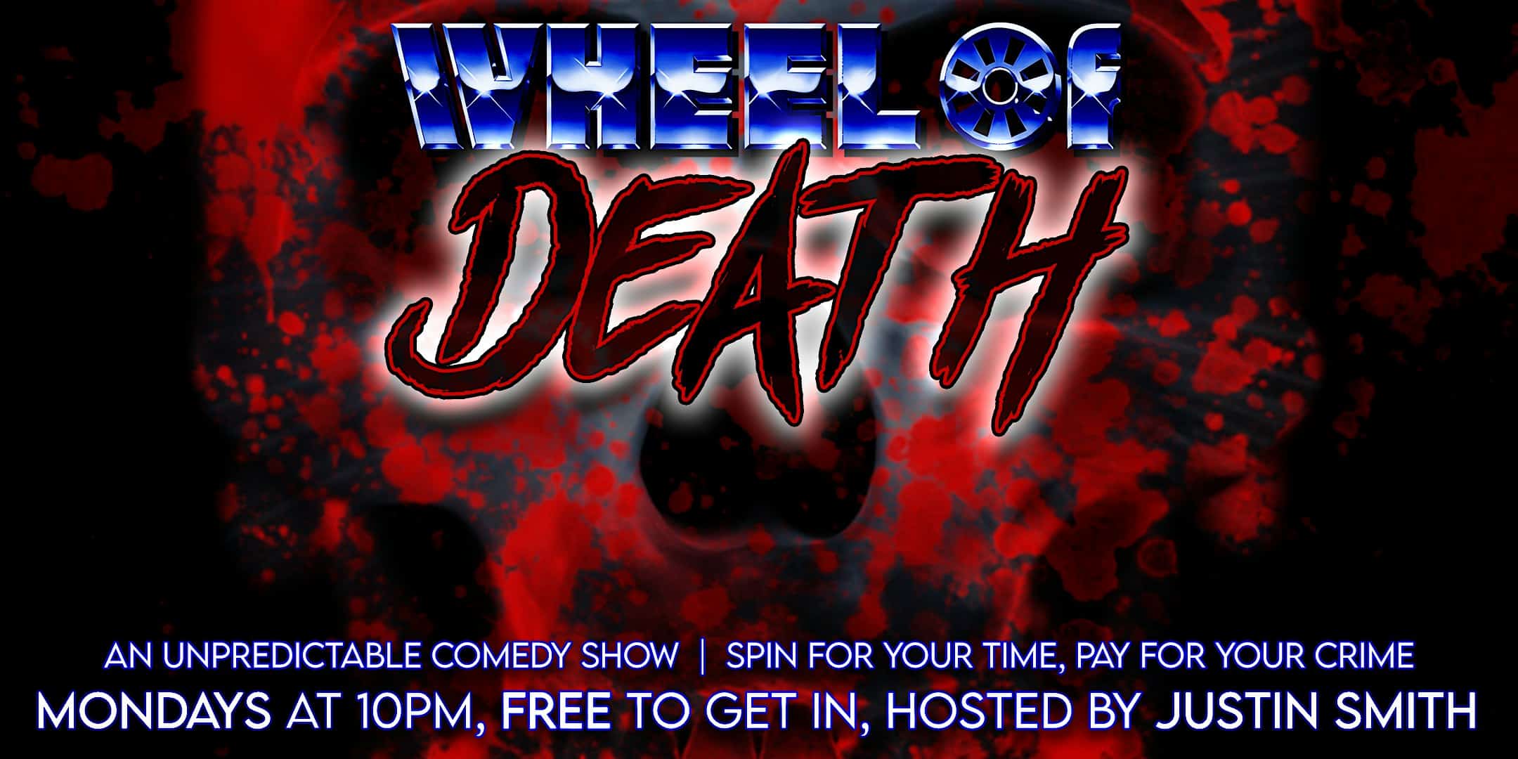 Wheel of Death – An unpredictable comedy show! at The Secret Group – Houston, TX