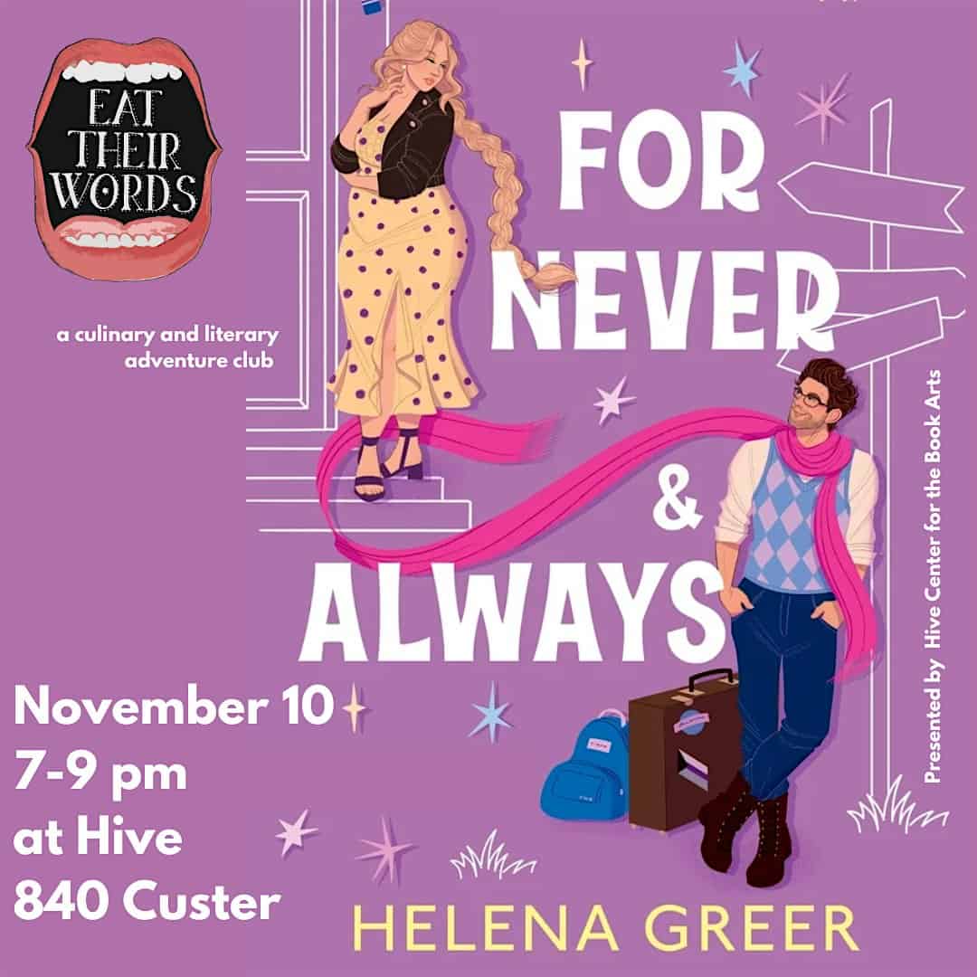 Eat Their Words: For Never and Always at Hive Center for the Book Arts – Evanston, IL