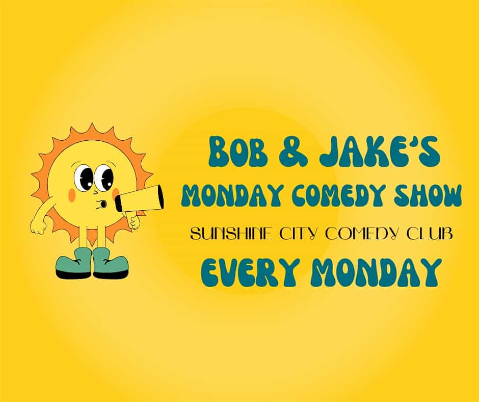 Bob & Jake’s Monday Comedy Show! at Sunshine City Comedy Club – St. Pete Beach, FL
