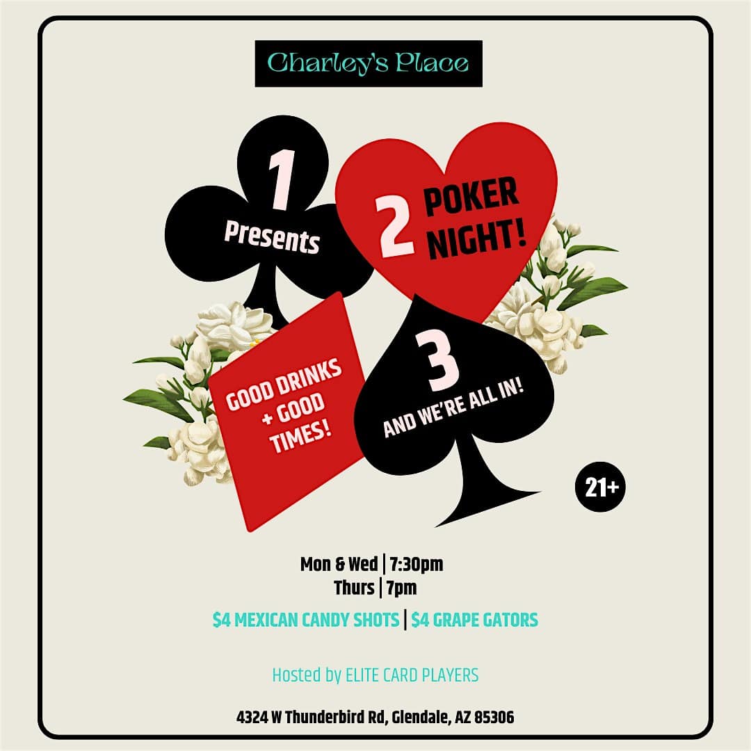 Poker Night at Charley’s Place! at Charley’s Place – Glendale, AZ