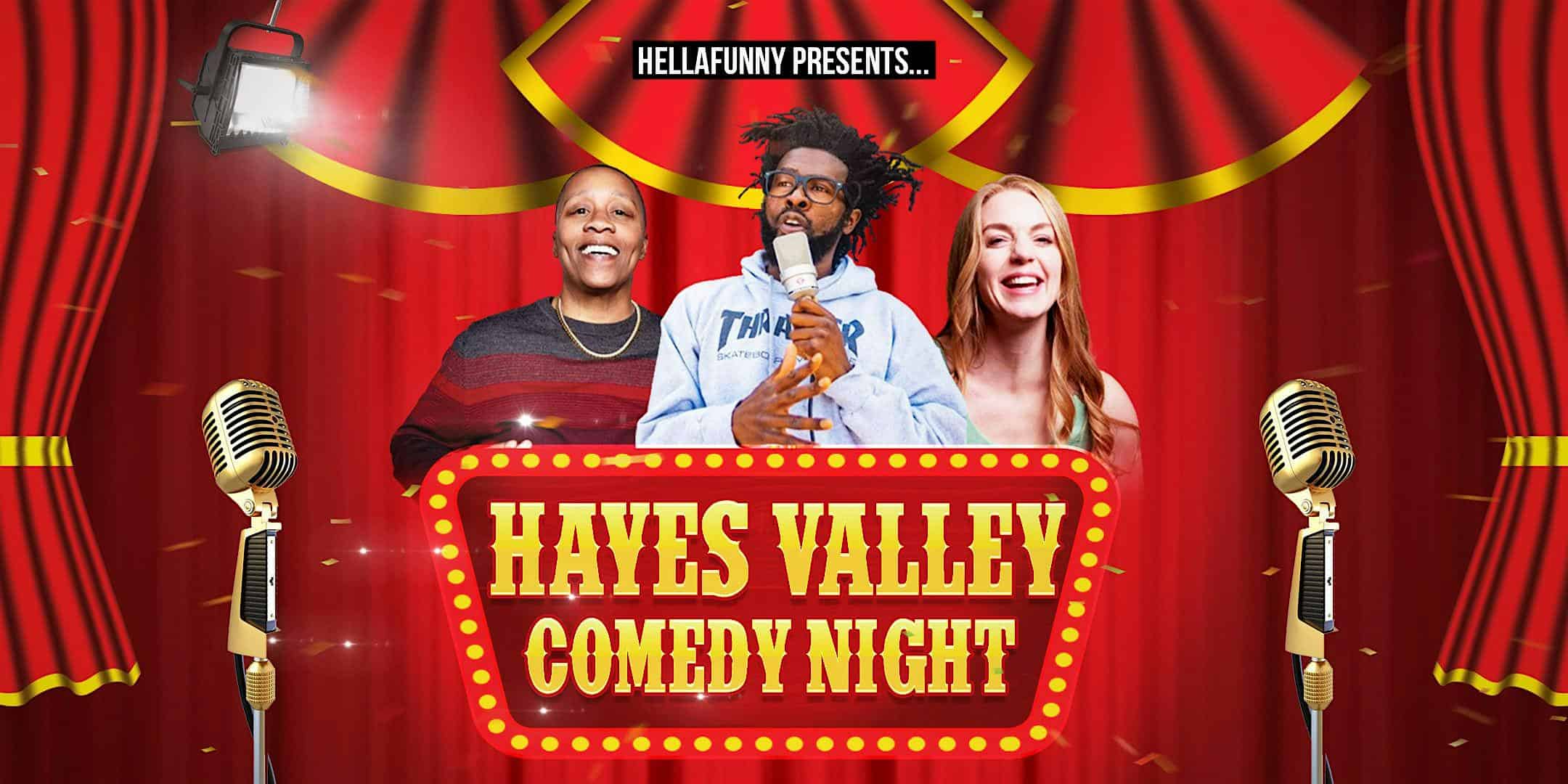 Hayes Valley Comedy Night at SF’s Newest Comedy Club (Free with RSVP!) at 1414 Market St – San Francisco, CA
