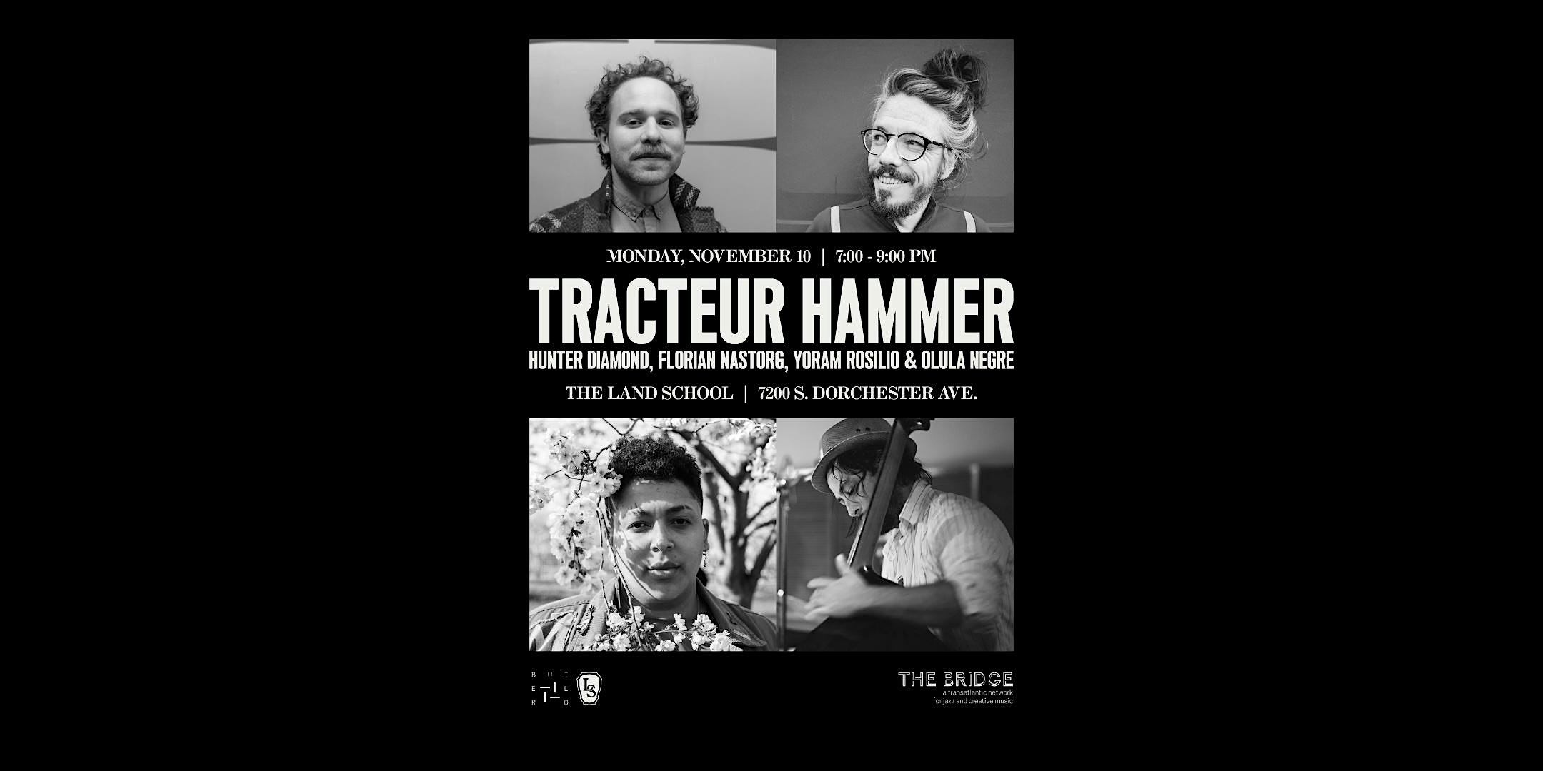 The Bridge’s Tracteur Hammer [TB#2.8] at The Land School – Chicago, IL