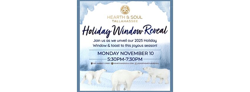 Hearth & Soul TLH Holiday Window Reveal at Hearth & Soul – Tallahassee, FL