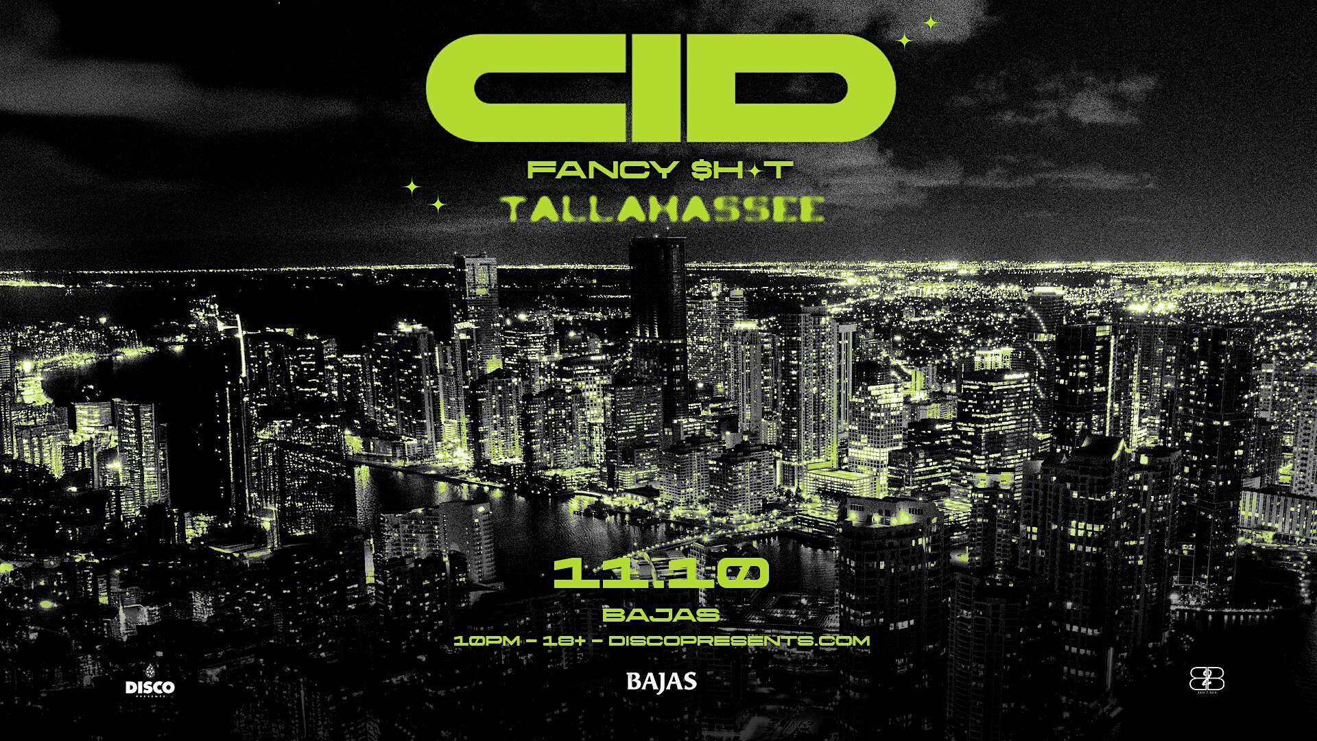 CID | FANCY $HIT – Monday No School Tuesday at Bajas – Tallahassee, FL