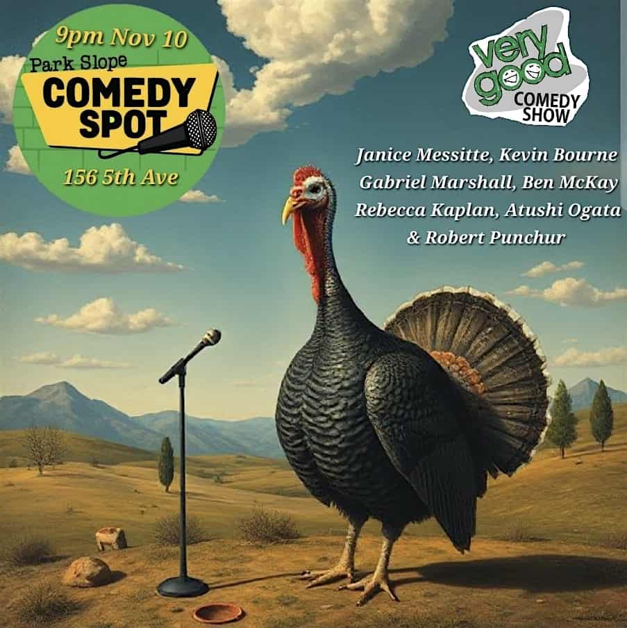 Very Good Comedy Park Slope Nov 10 at Park Slope Comedy Spot – Brooklyn, NY