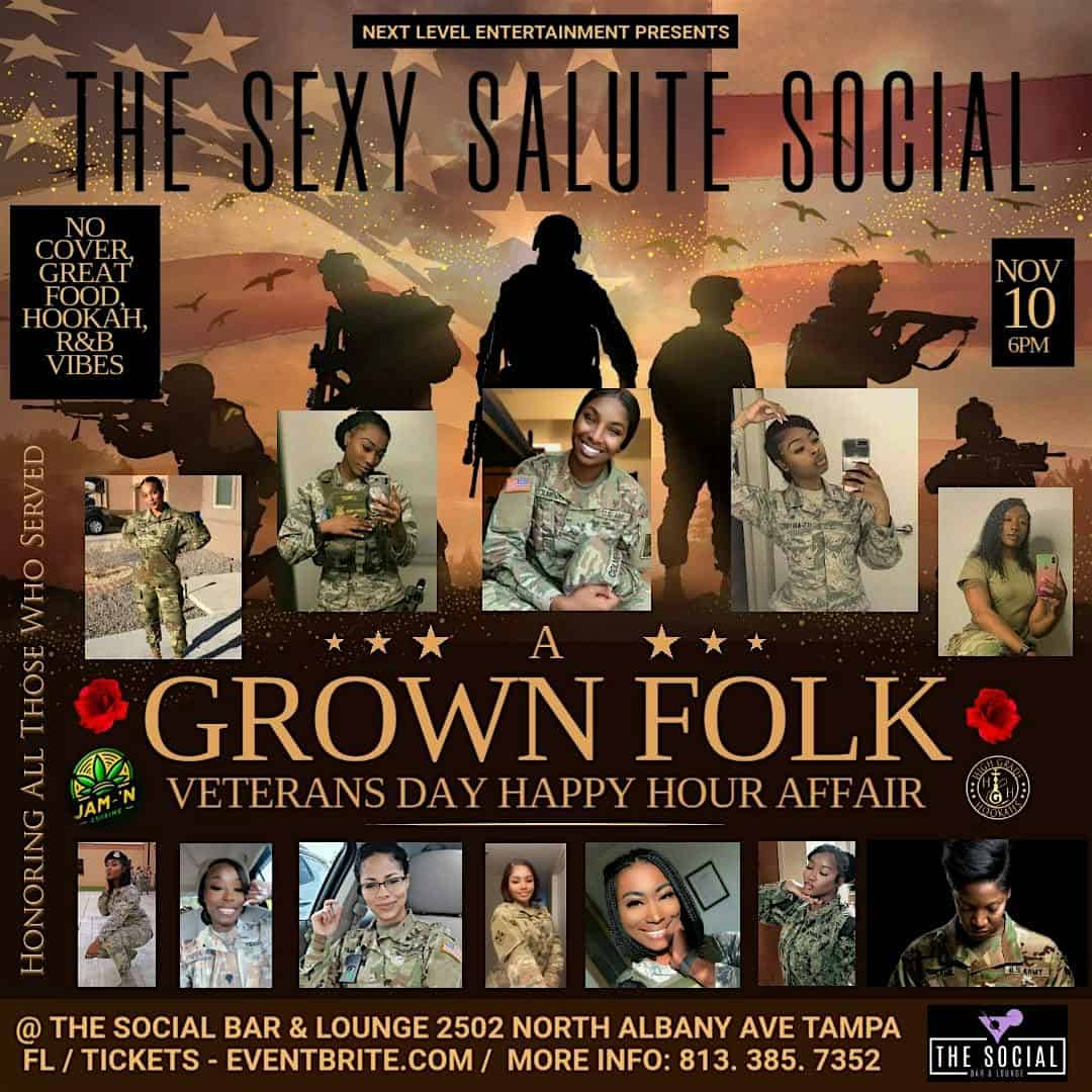 the SEXY “salute” SOCAL: Veterans Day Weekend grownfolks HAPPY HOUR at The Social Bar & Lounge – Tampa, FL