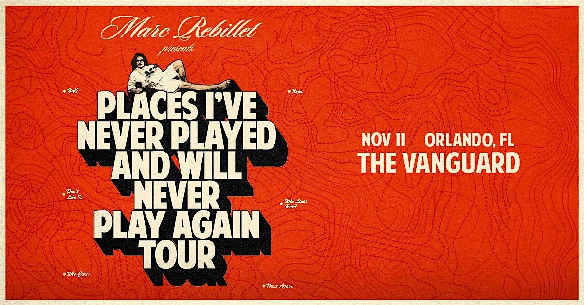 Marc Rebillet – Places I’ve Never Played & Will Never Play Again Tour at The Vanguard – Orlando, FL