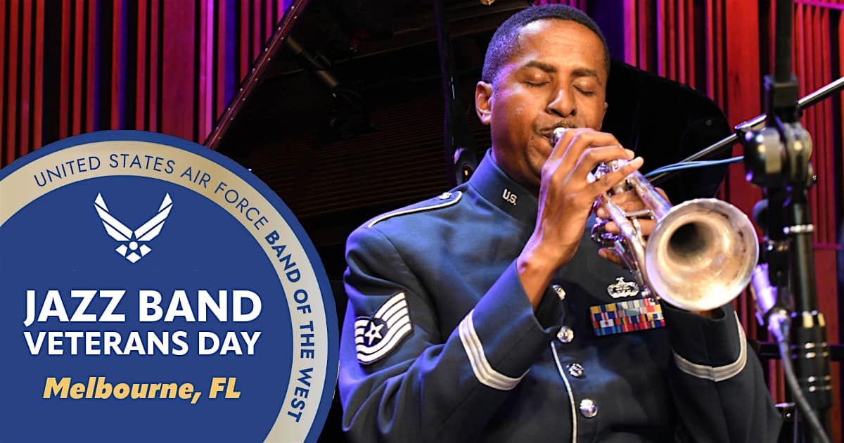 USAF Jazz Band Celebrates Veterans Day – Melbourne, FL at Maxwell C. King Center for the Performing Arts – Melbourne, FL
