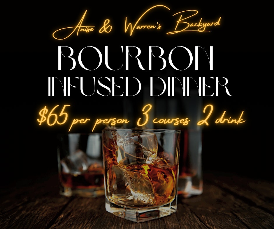 Bourbon-Infused Dinner at Warren’s Backyard | Anise Culinary at Warrens Backyard – Granbury, TX