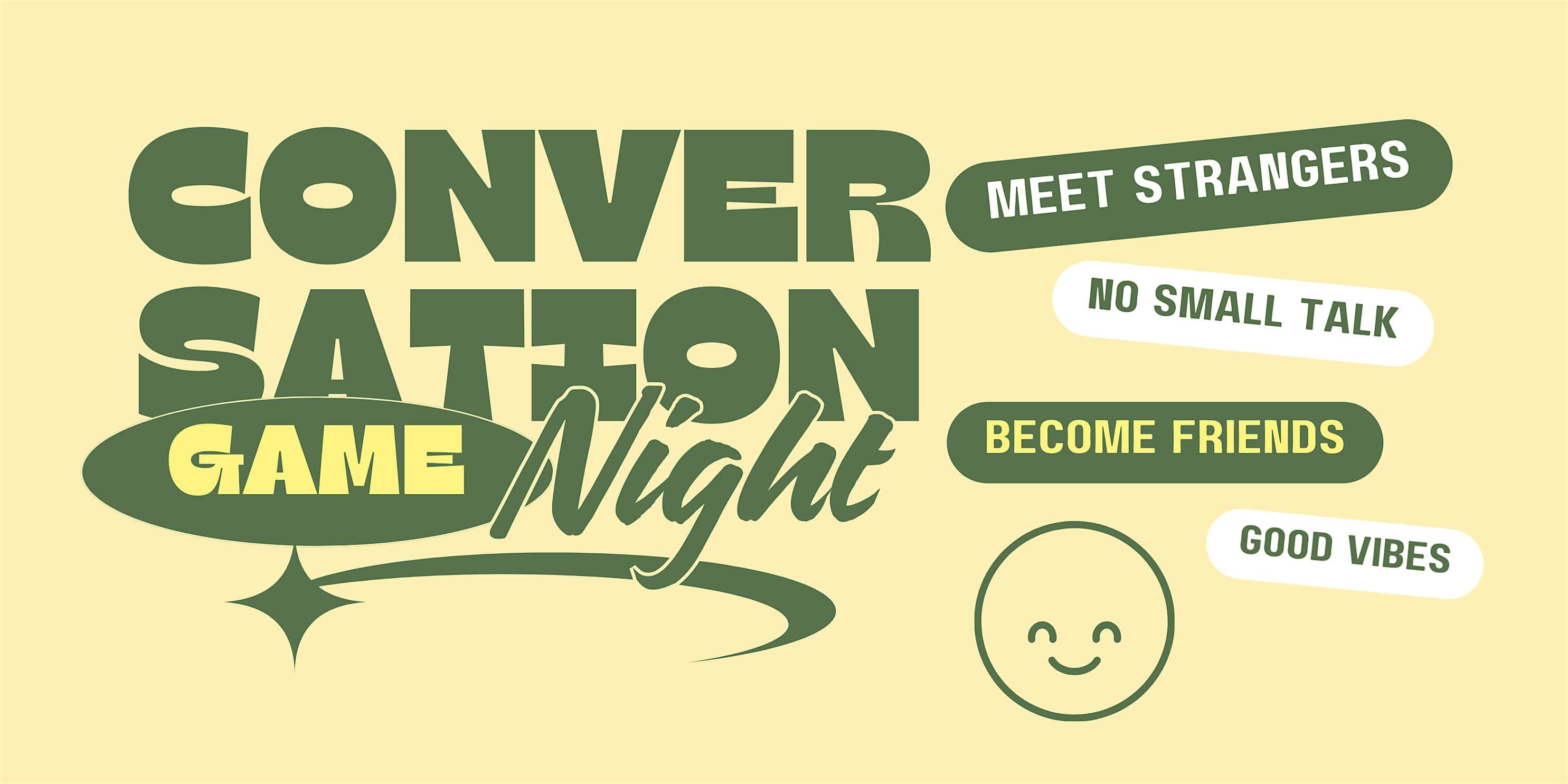 Don’t Be Strangers ✨☺️ Convo Game Night (Dallas, Texas) at  – ,