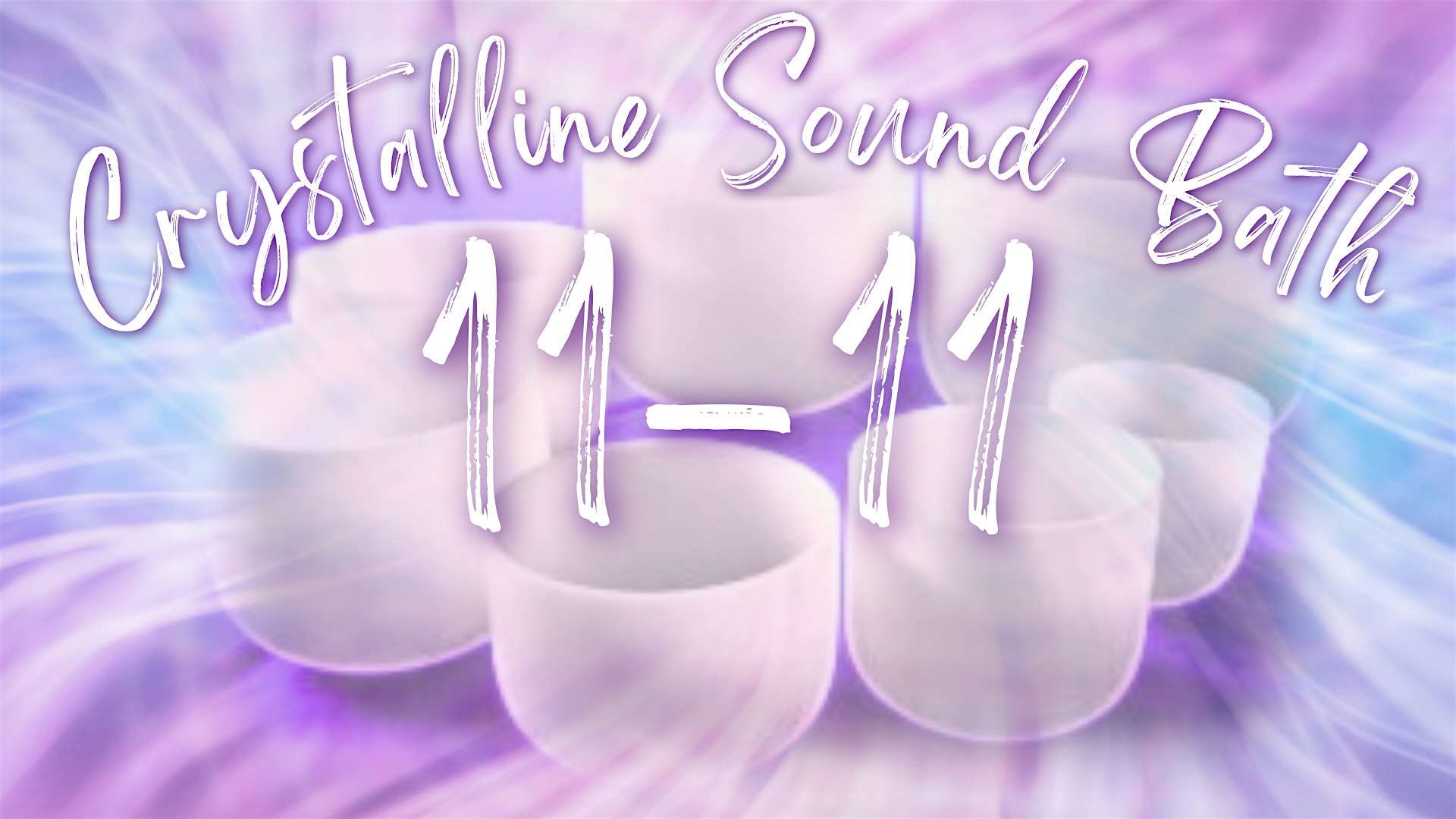 11:11 Crystalline Sound Bath: Radiance, Resonance & Peace at Awakenings Wellness Center – Portland, OR