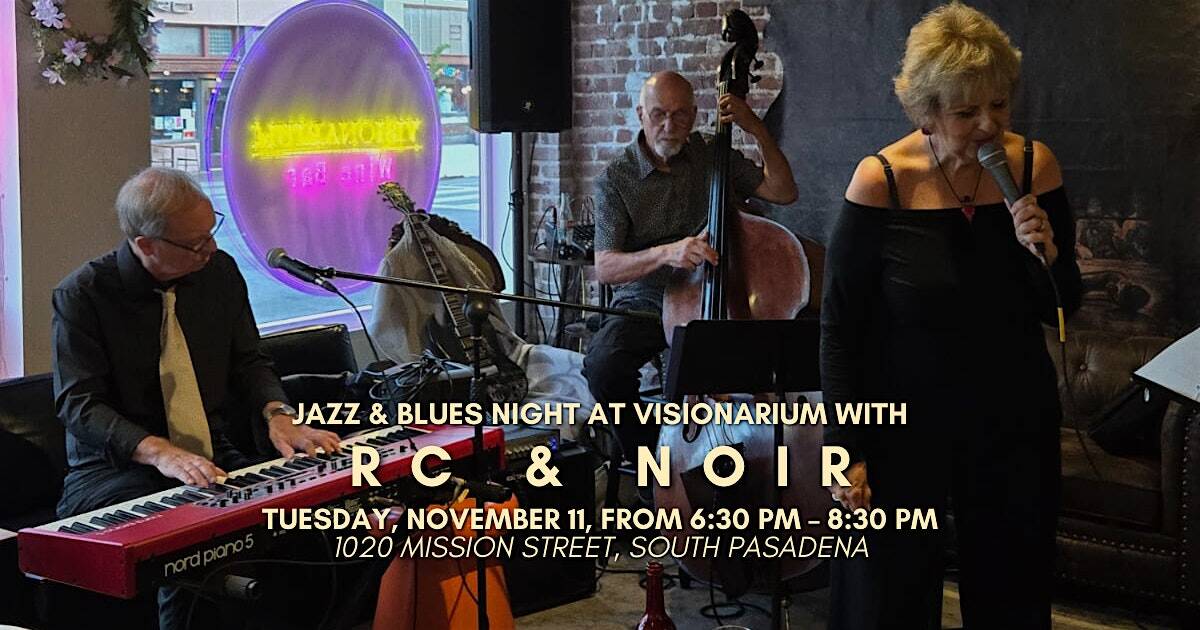 ✨ Jazz & Blues Night at Visionarium! ✨ at 1020 Mission St – South Pasadena, CA
