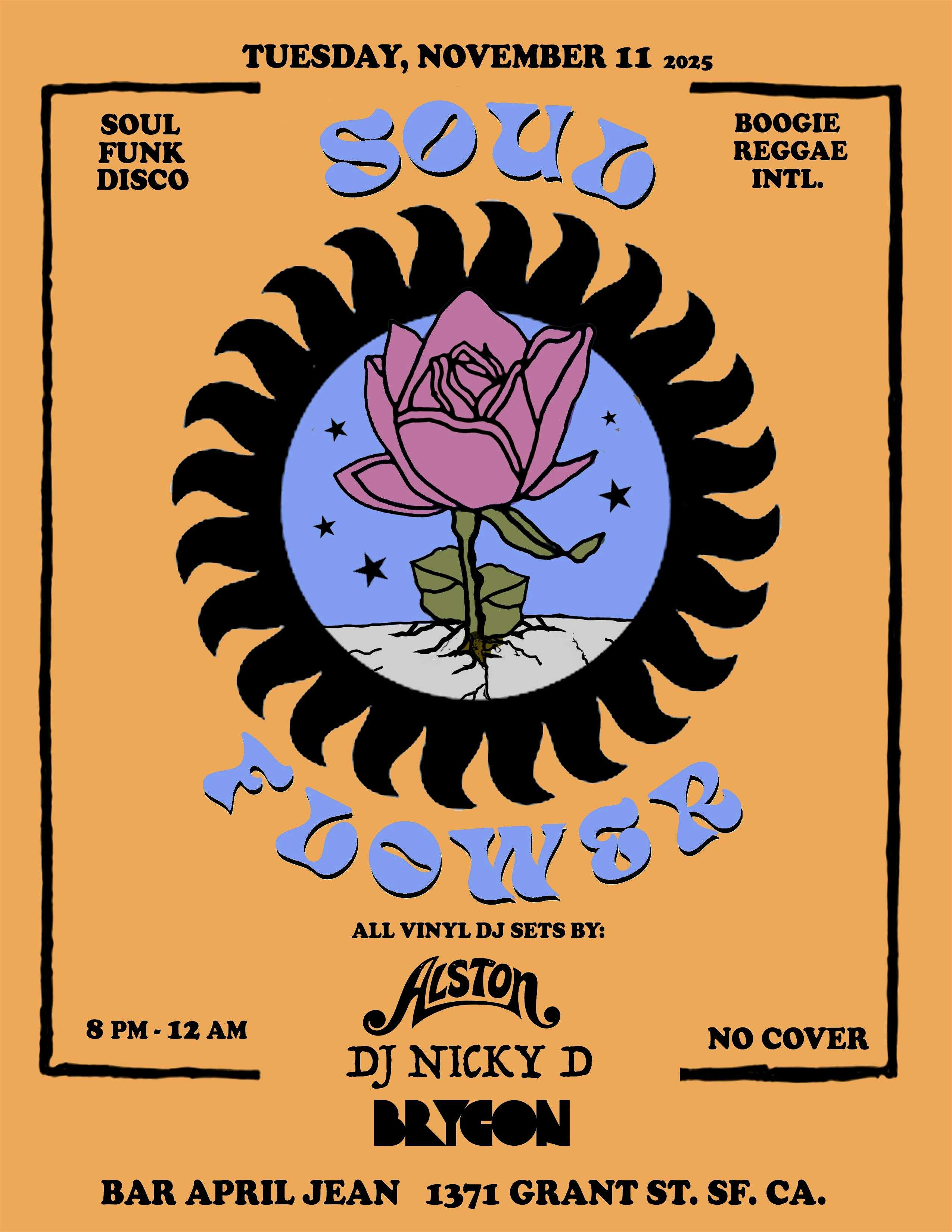 Soul Flower w/ Alston, Nicky D & Brycon at Bar April Jean – San Francisco, CA